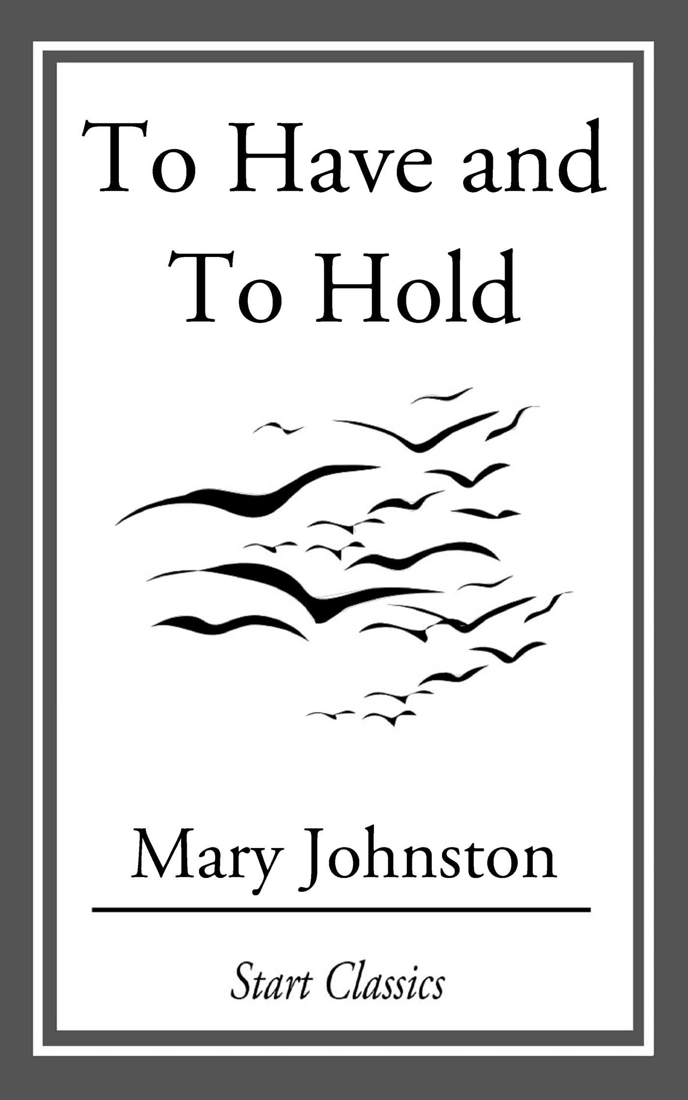 To Have and To Hold
