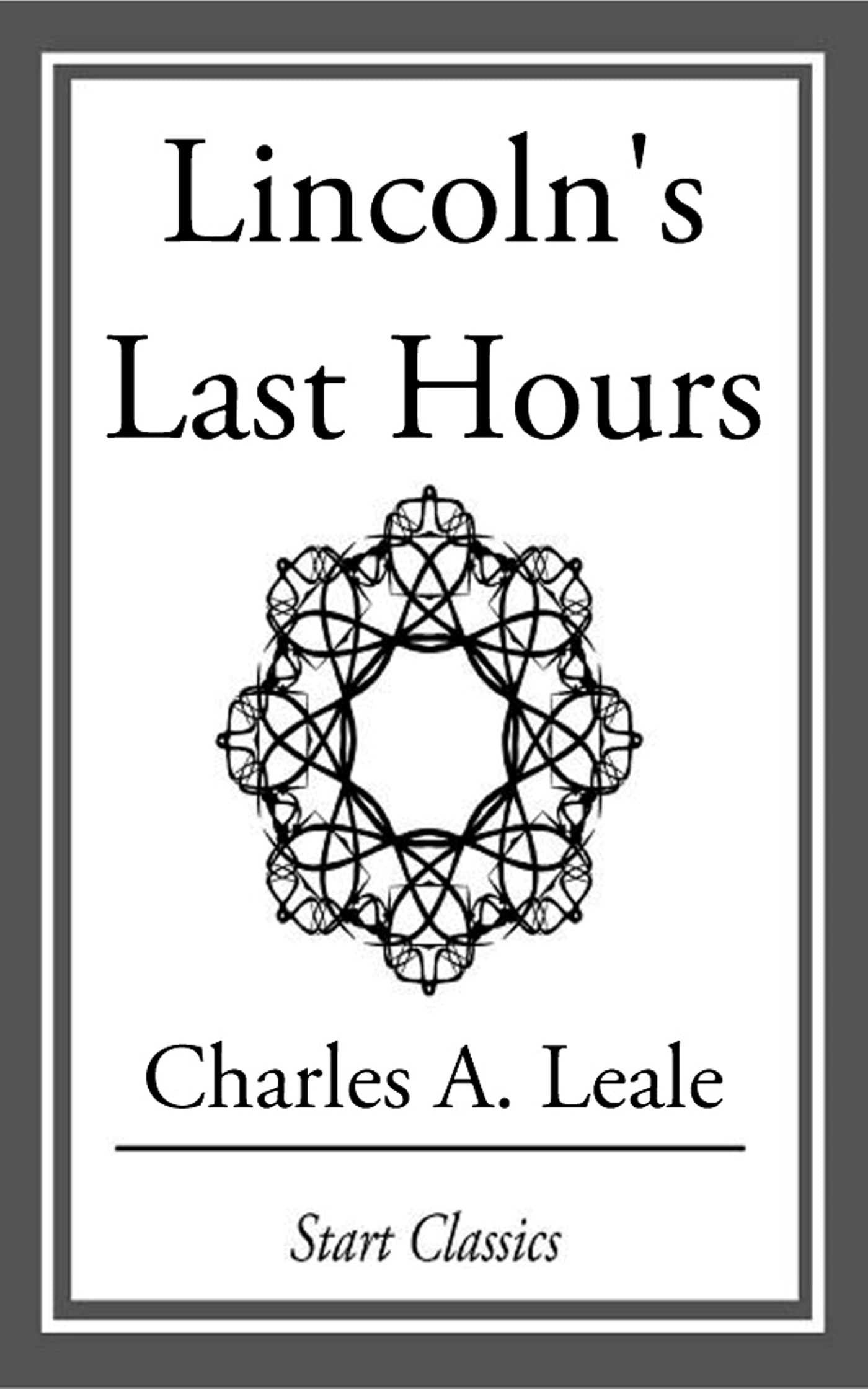 Lincoln's Last Hours