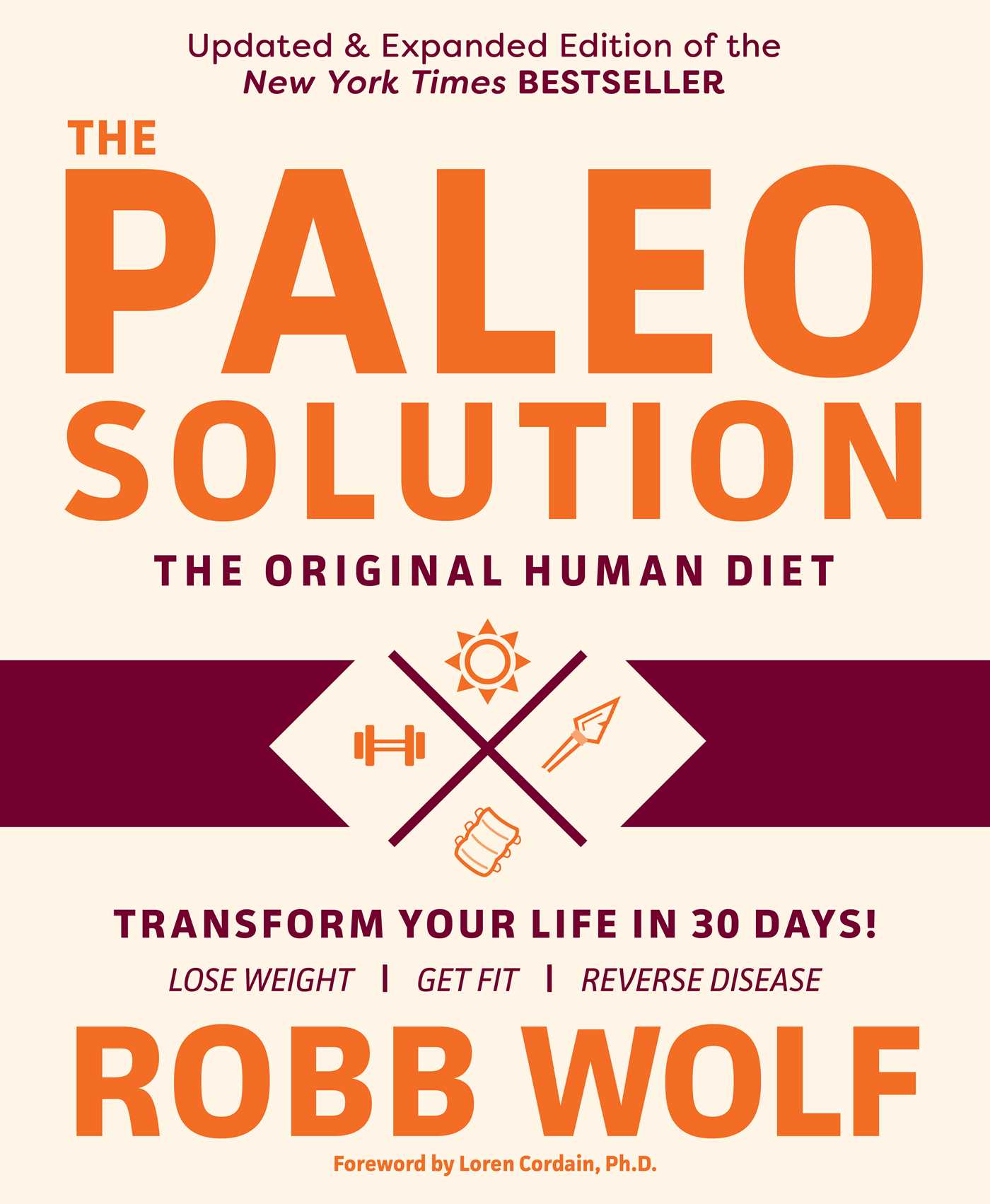 Paleo Solution: The Original Human Diet