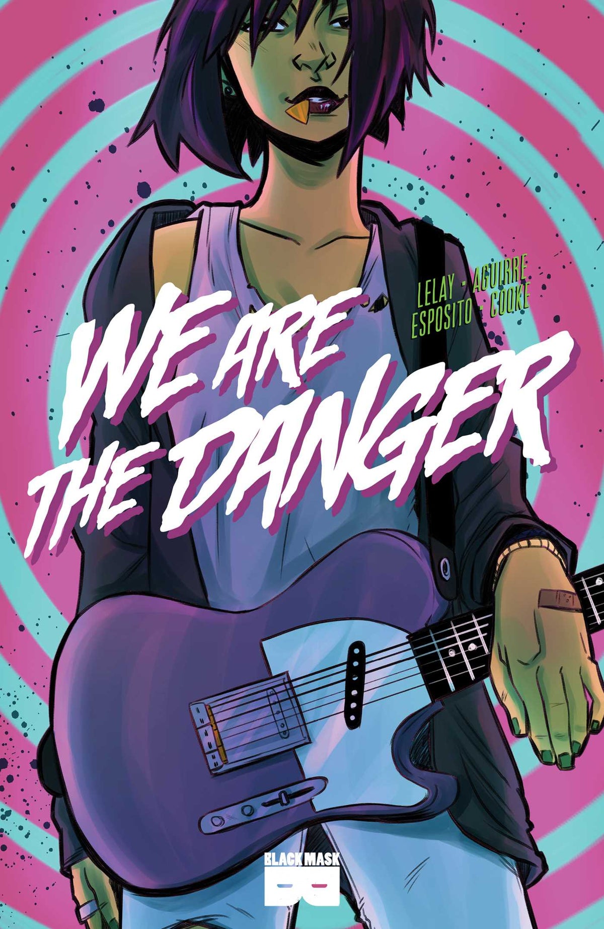 We Are The Danger