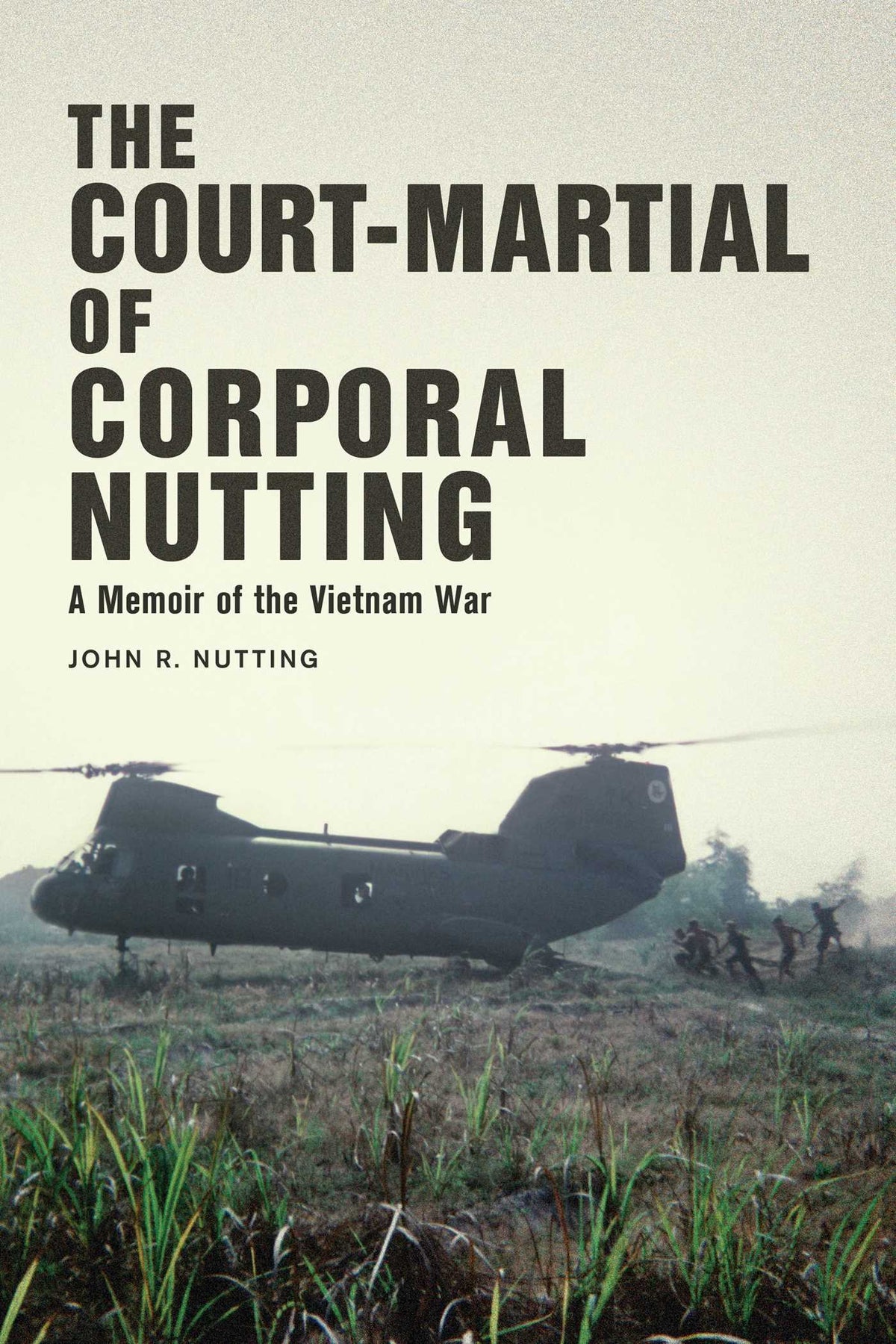 Court-Martial of Corporal Nutting: A Memoir of the Vietnam War