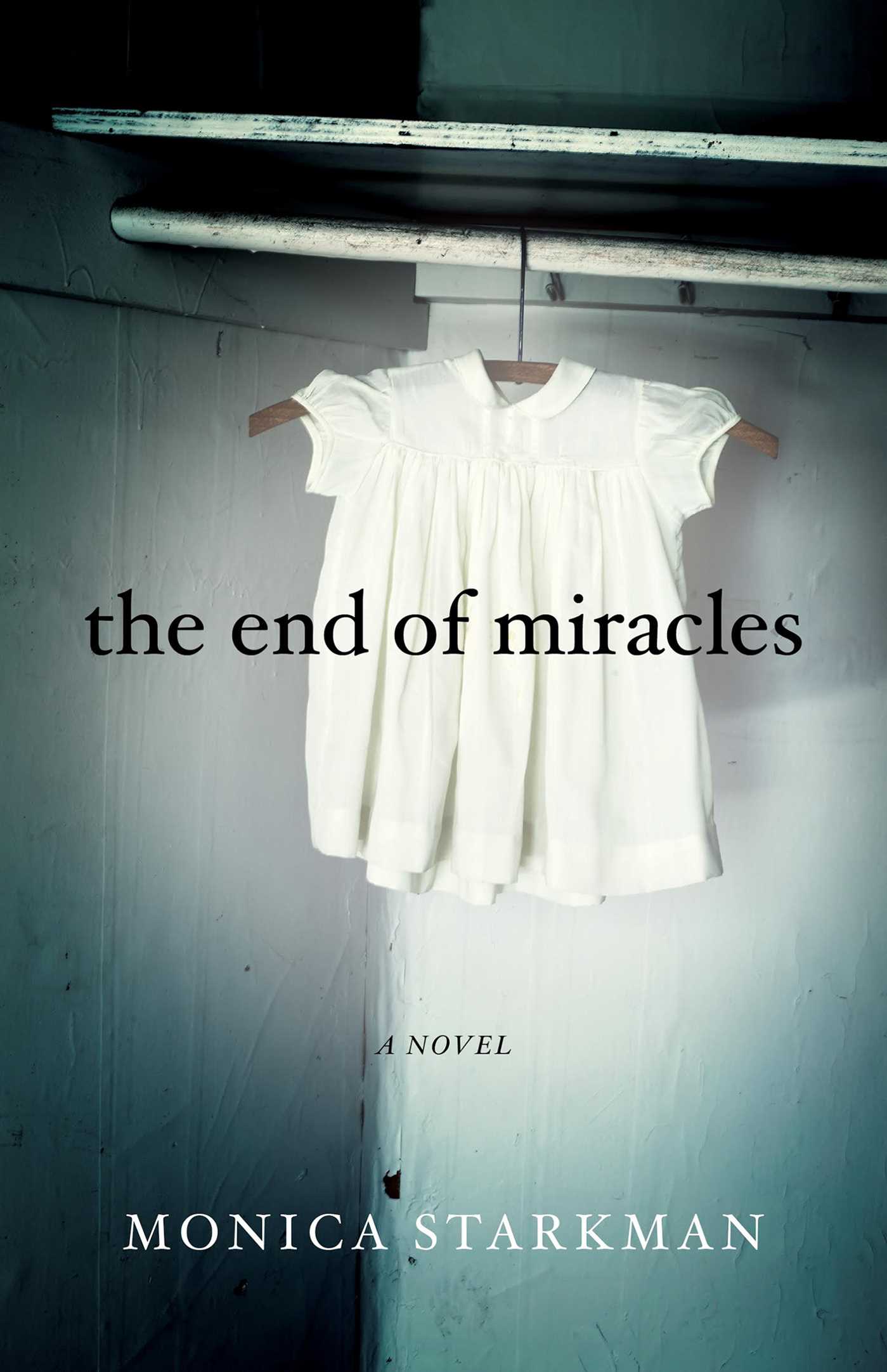 End of Miracles: A Novel
