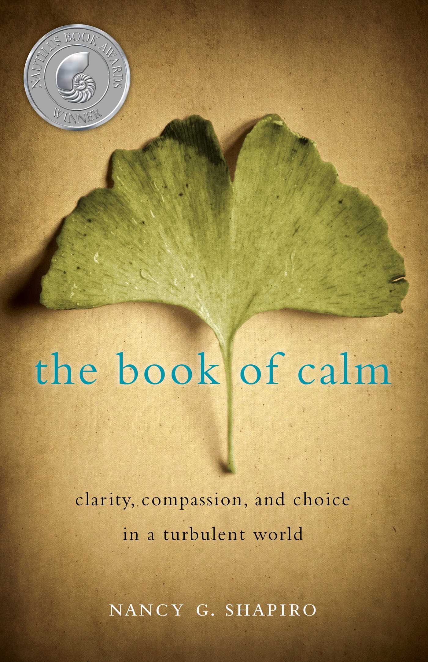 Book of Calm: Clarity, Compassion, and Choice in a Turbulent World