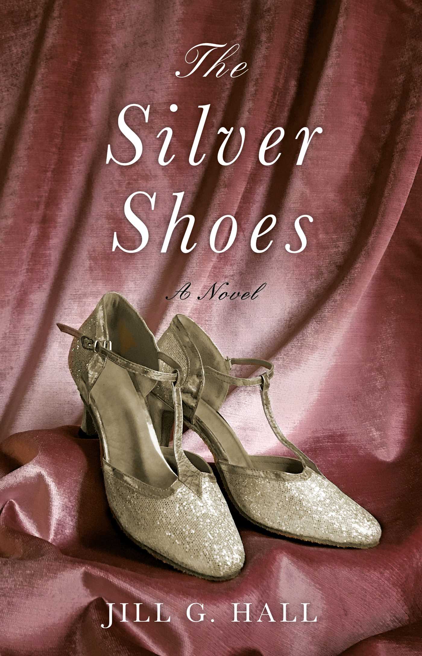 Silver Shoes: A Novel