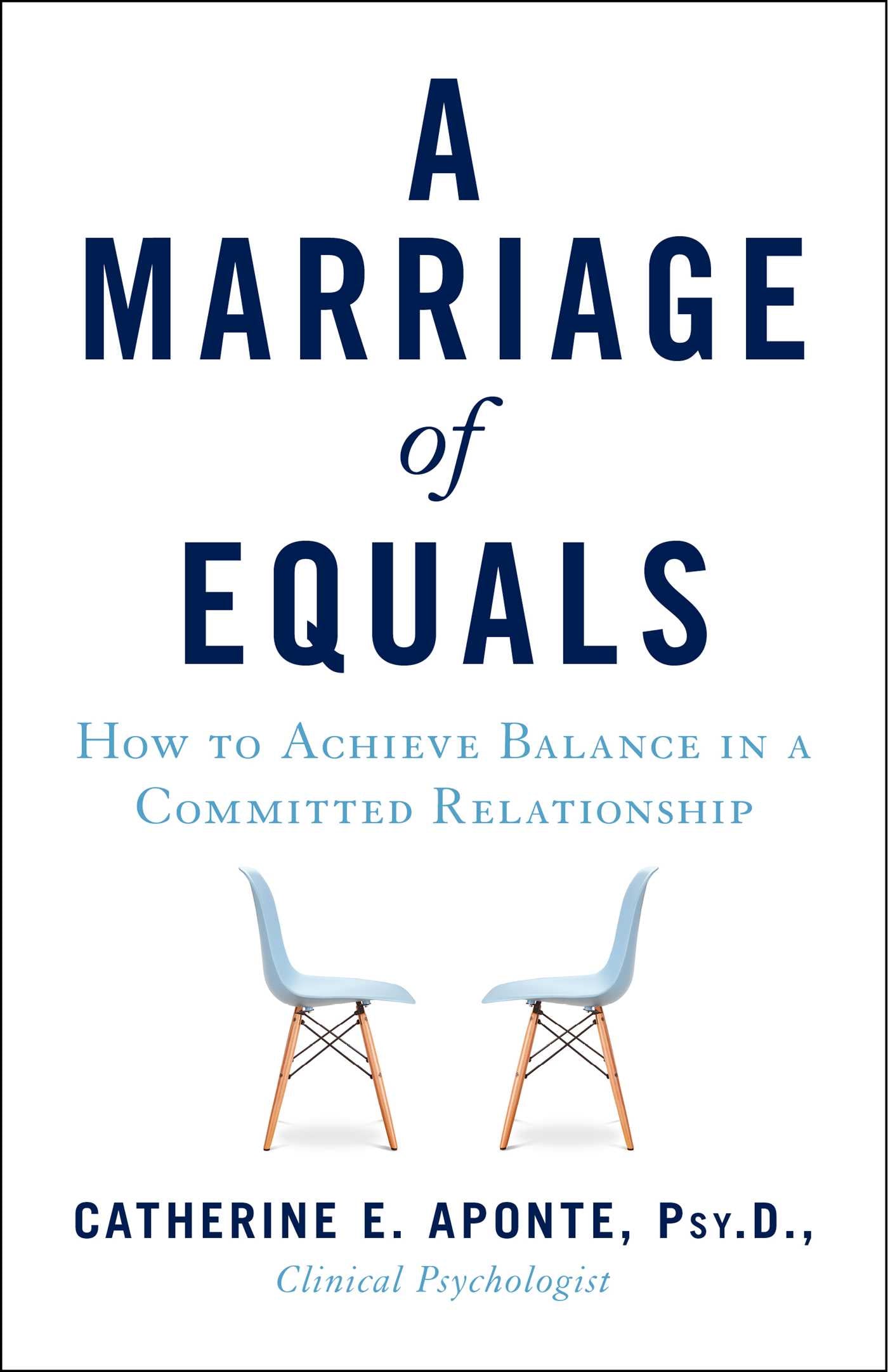 Marriage of Equals: How to Achieve Balance in a Committed Relationship