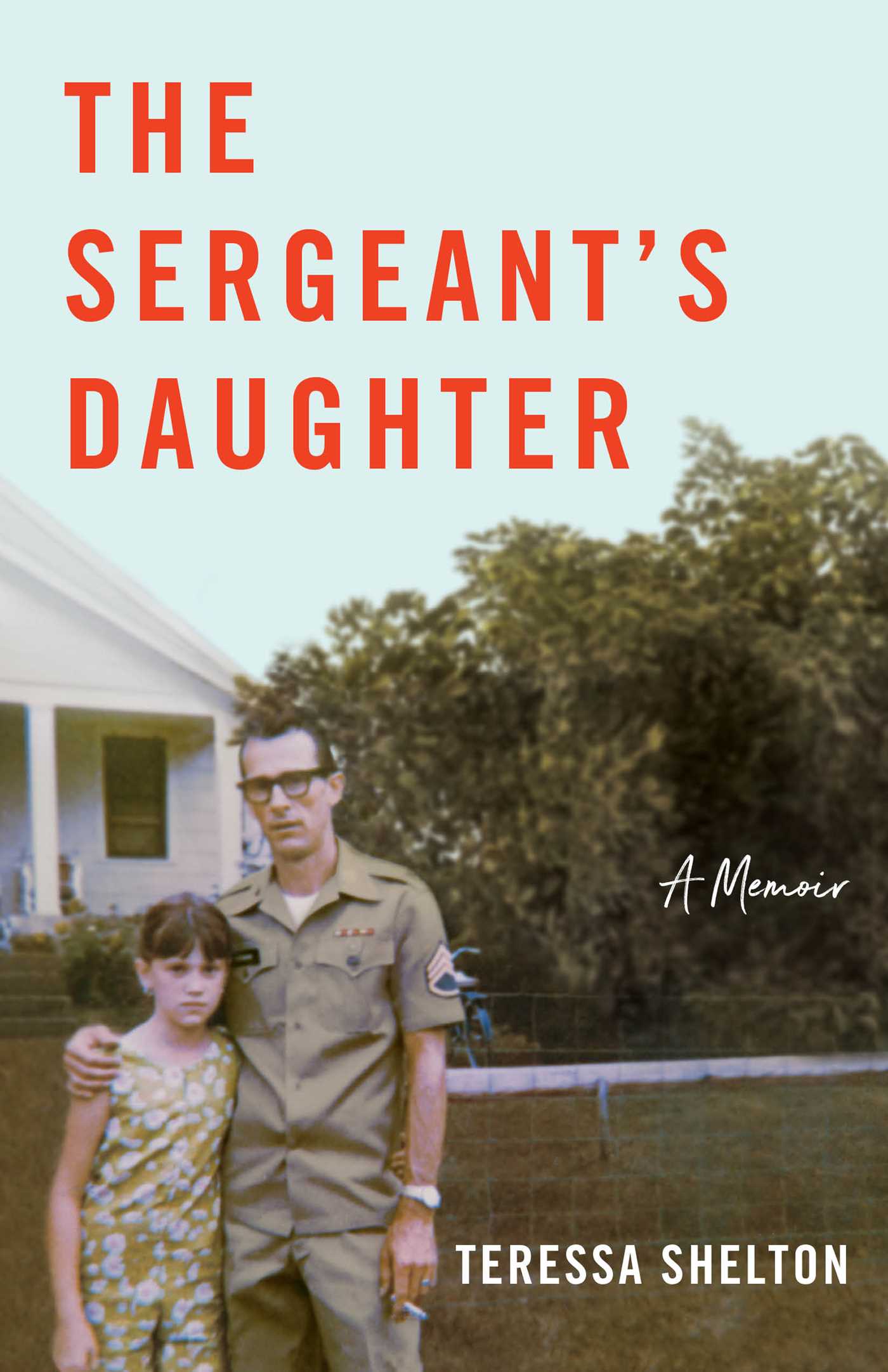 Sergeant's Daughter: A Memoir