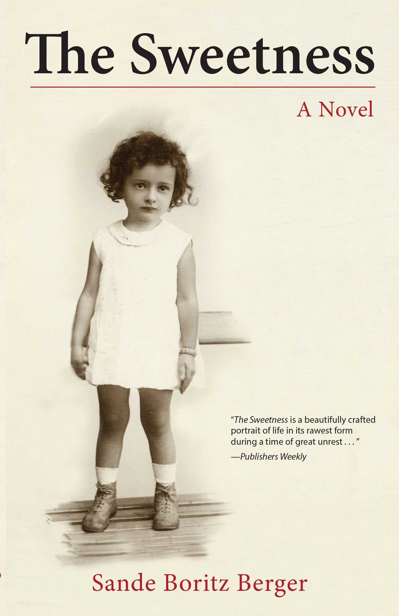 Sweetness: A Novel
