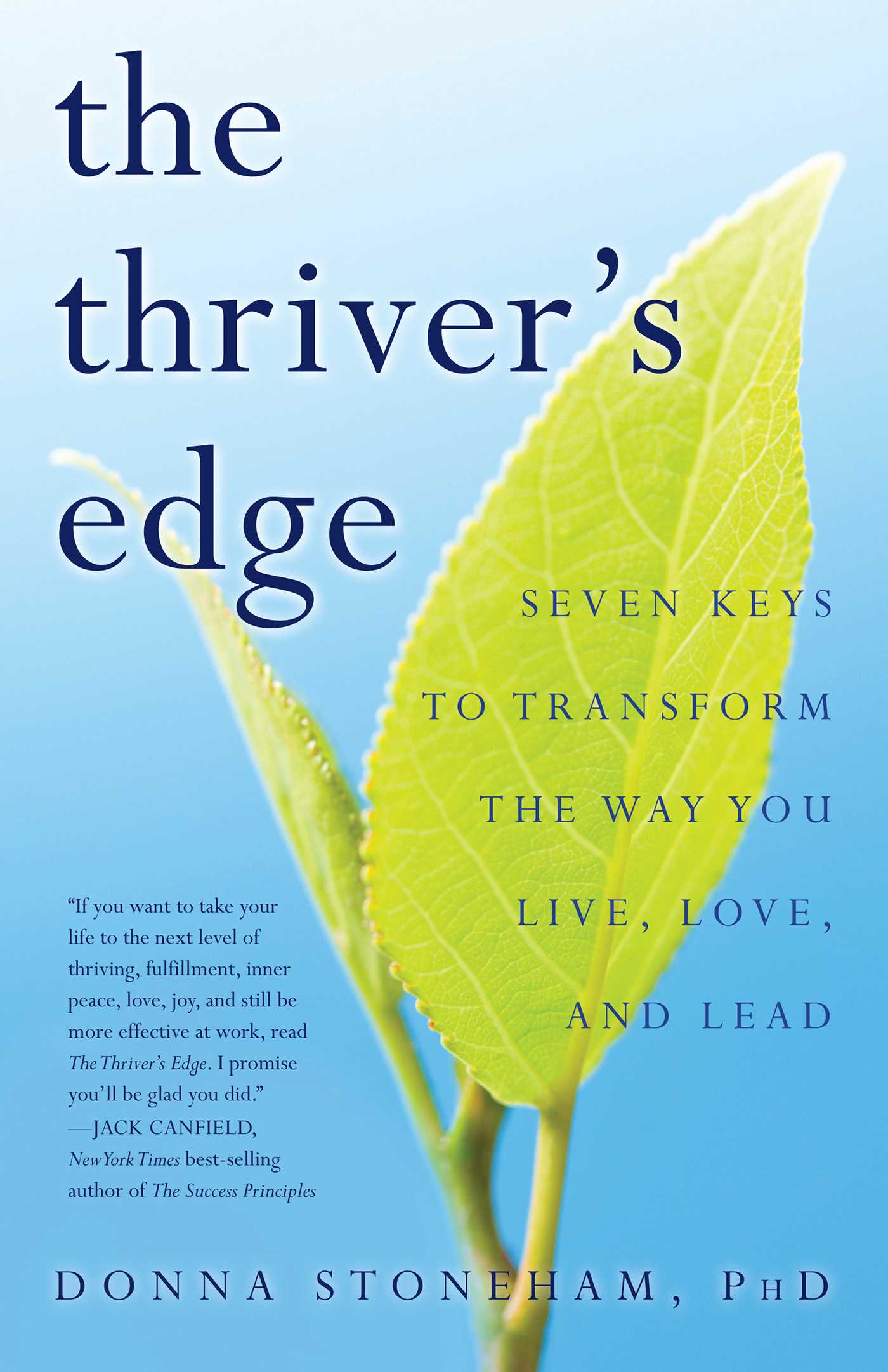 Thriver's Edge: Seven Keys to Transform the Way You Live, Love, and Lead