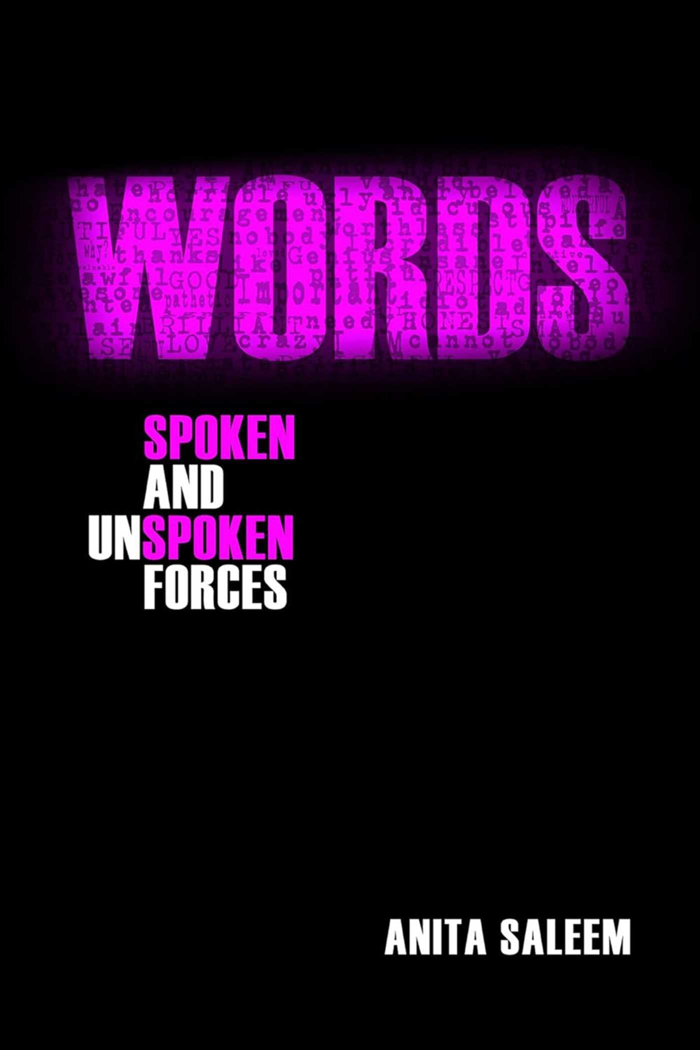 Words: Spoken and Unspoken Forces