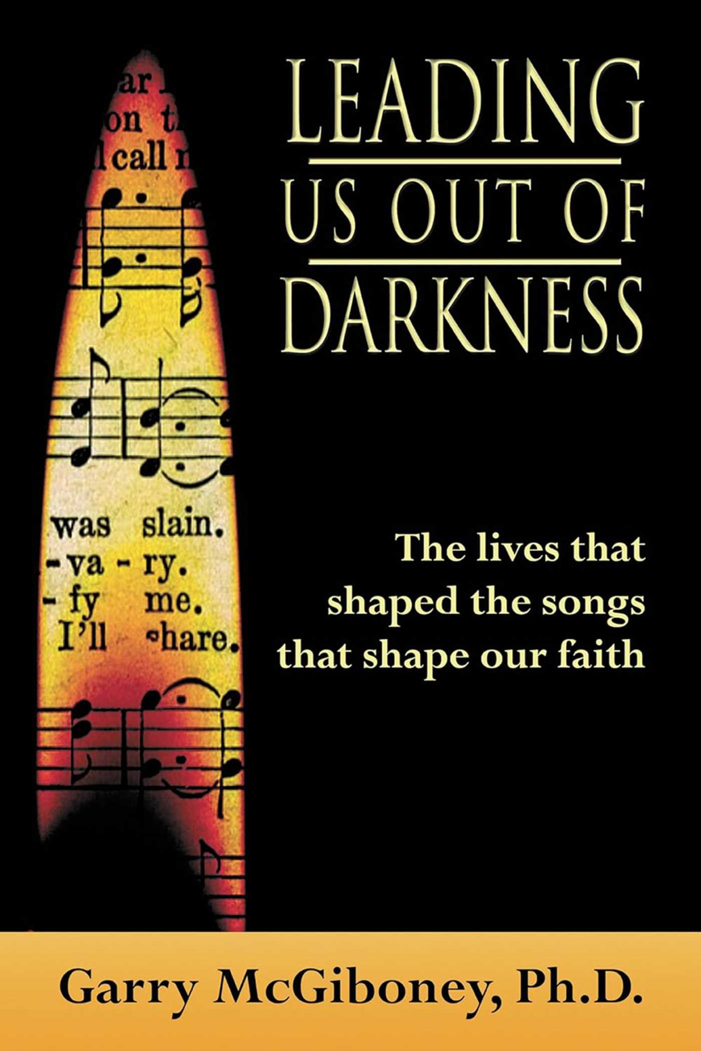 Leading Us Out of Darkness
