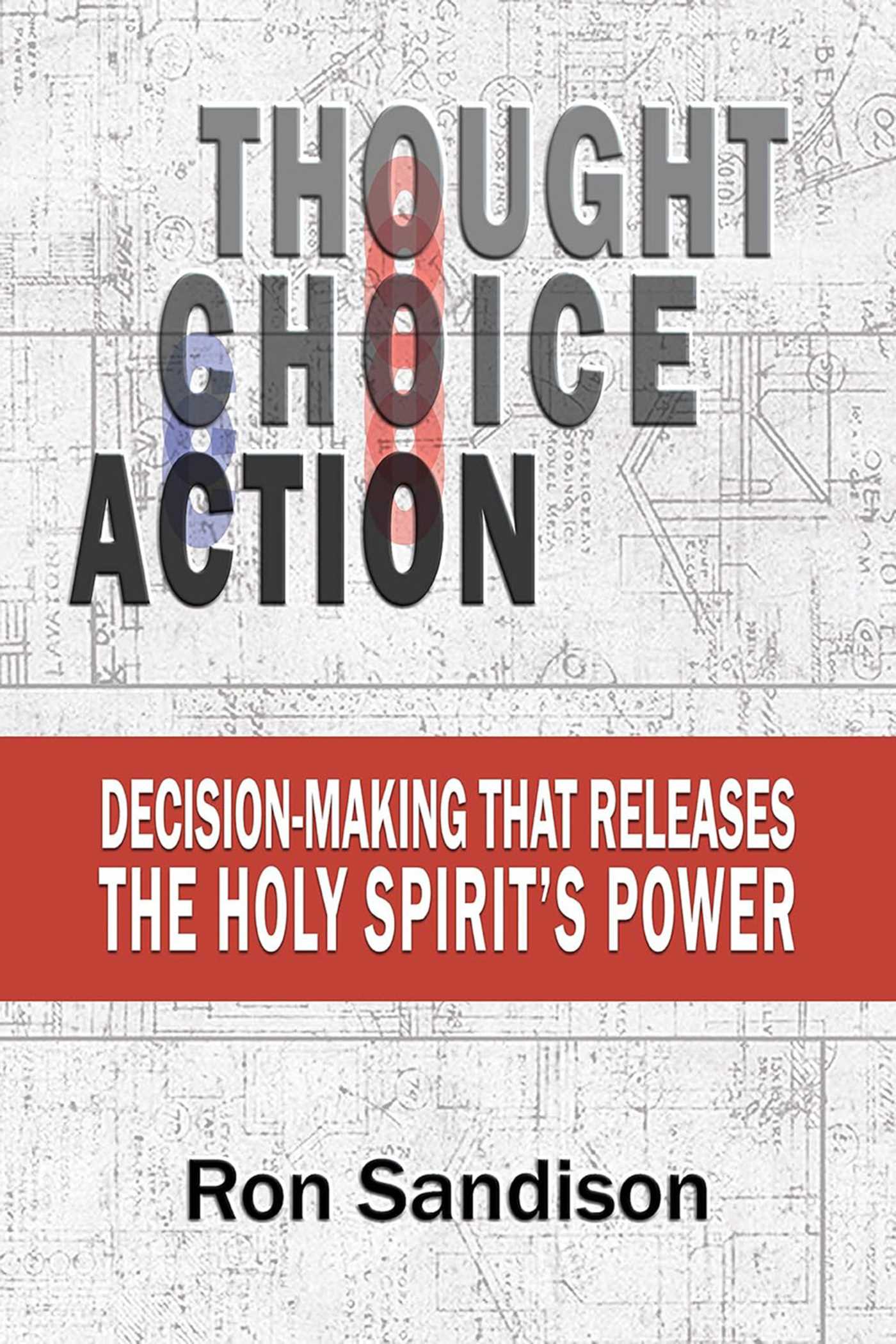 Thought, Choice, Action