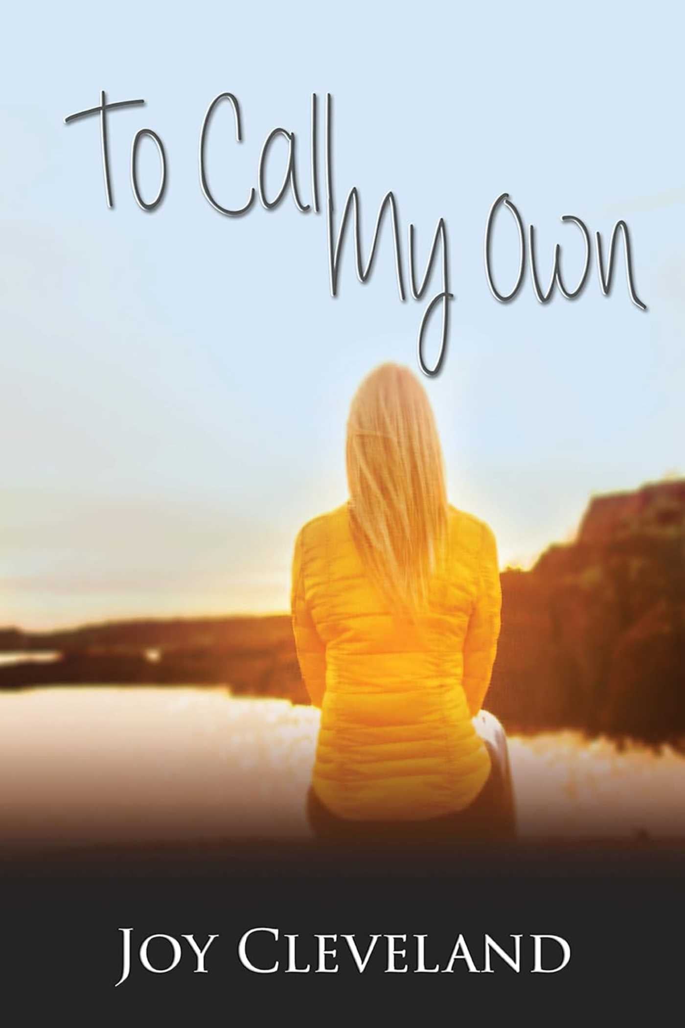 To Call My Own