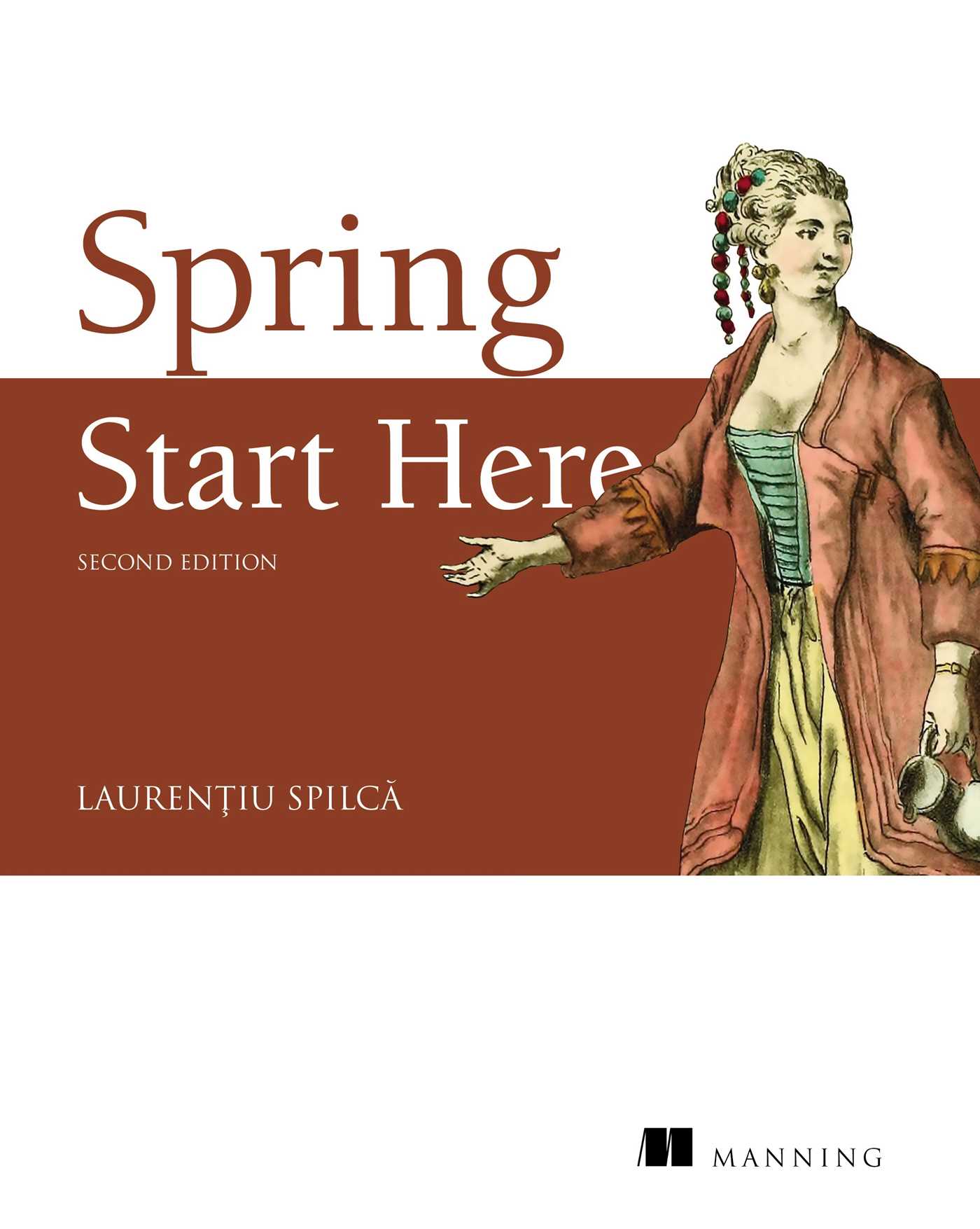 Spring Start Here, Second Edition