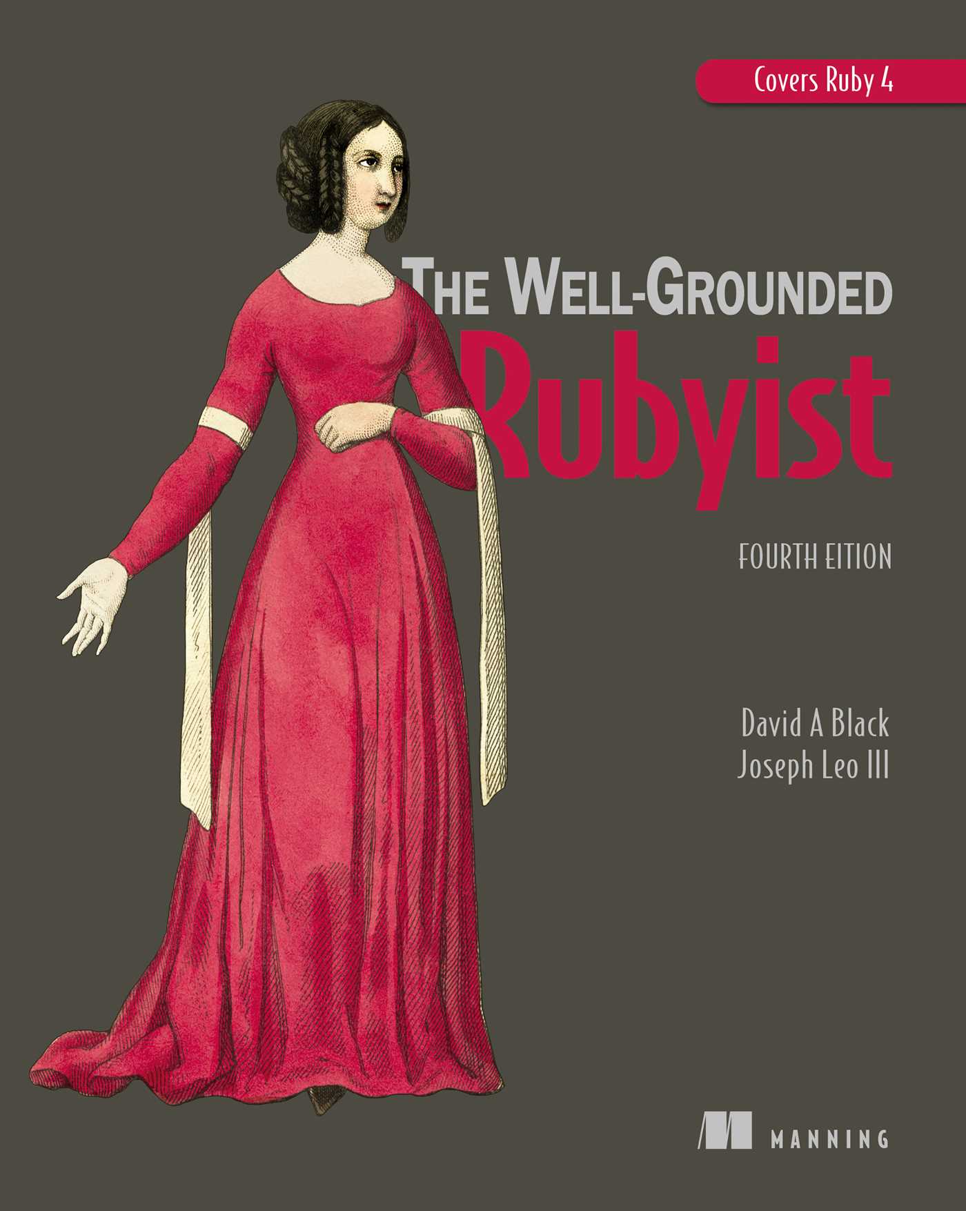 The Well-Grounded Rubyist, Fourth Edition