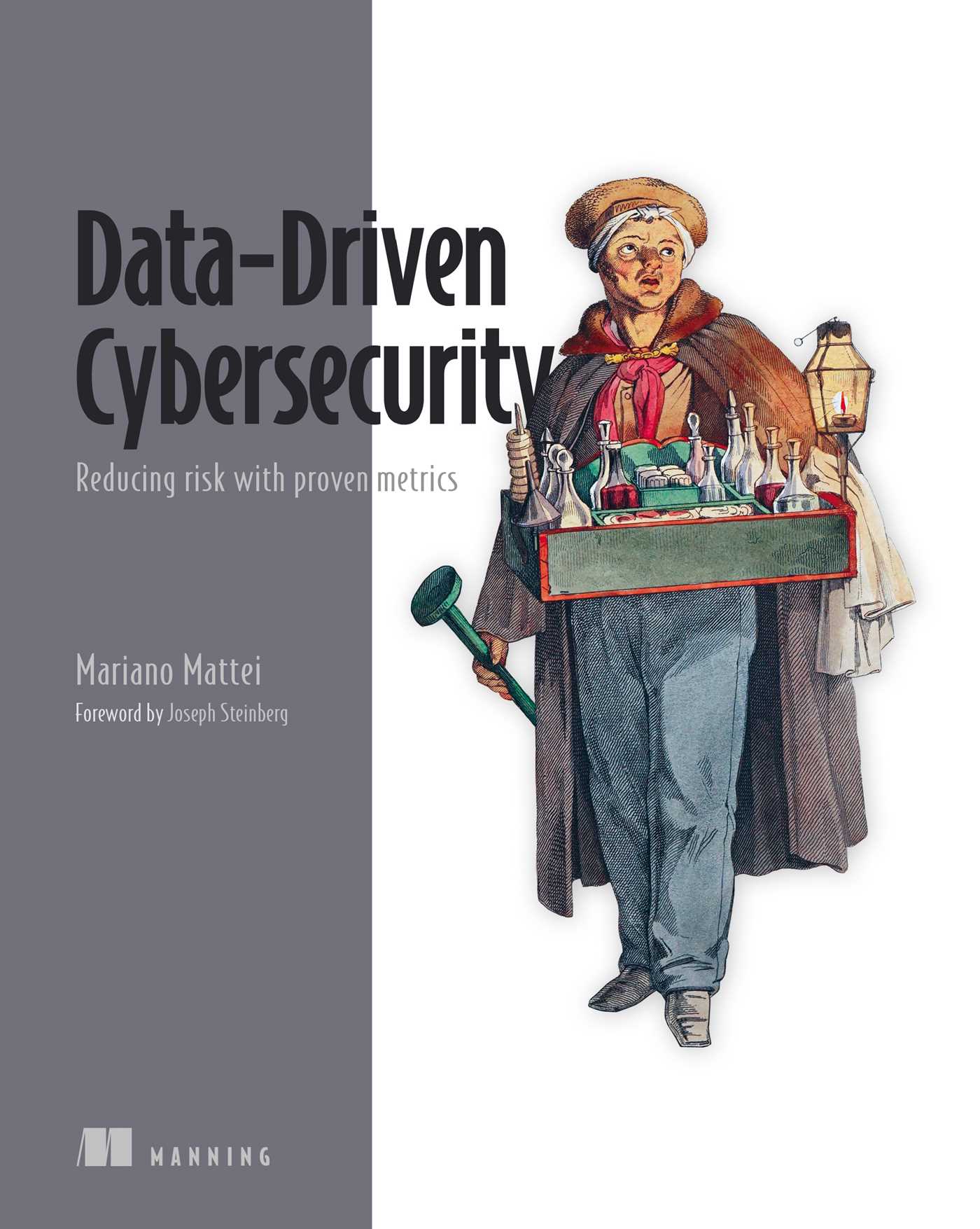 Data-Driven Cybersecurity