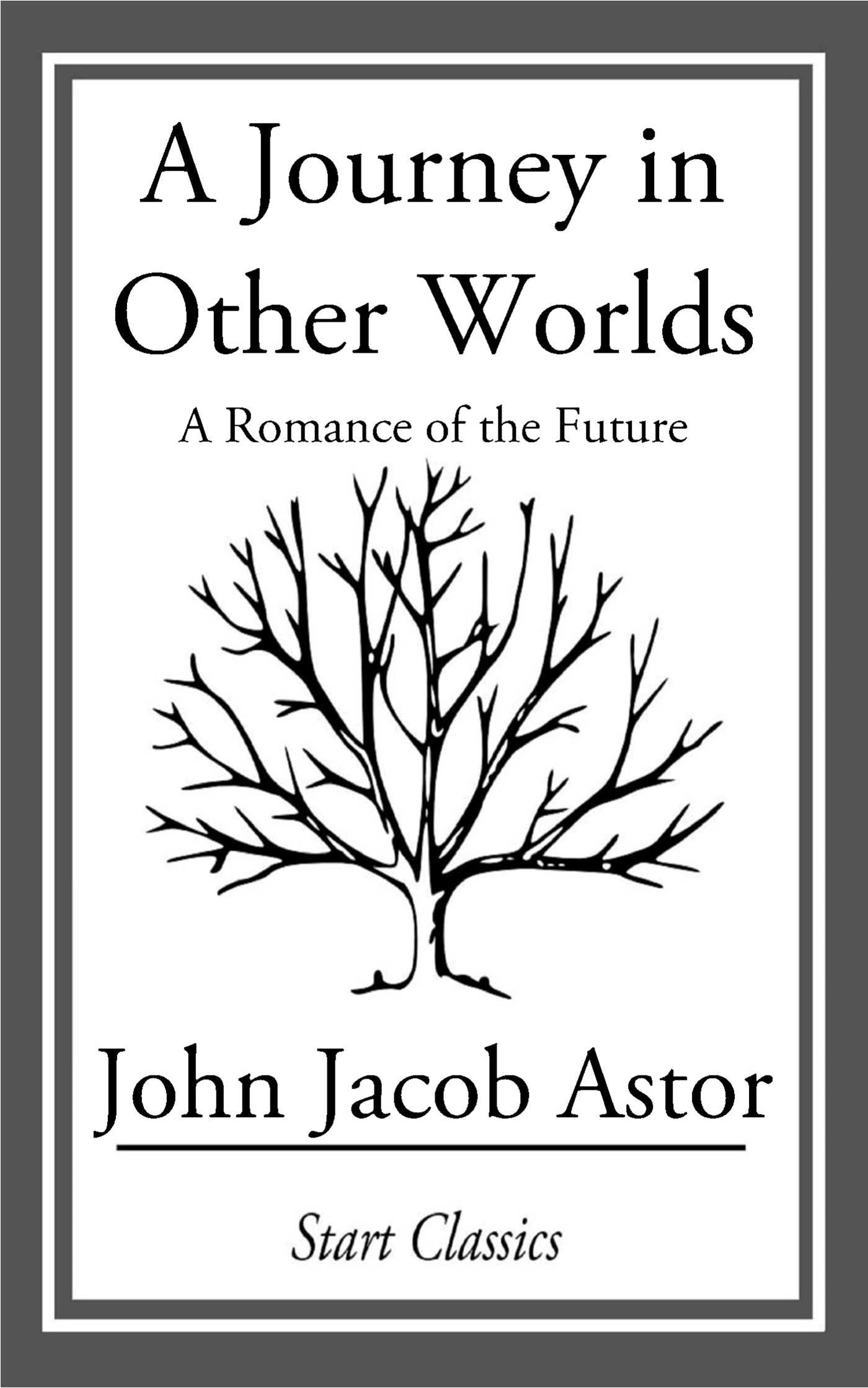 Journey in Other Worlds: A Romance of the Future