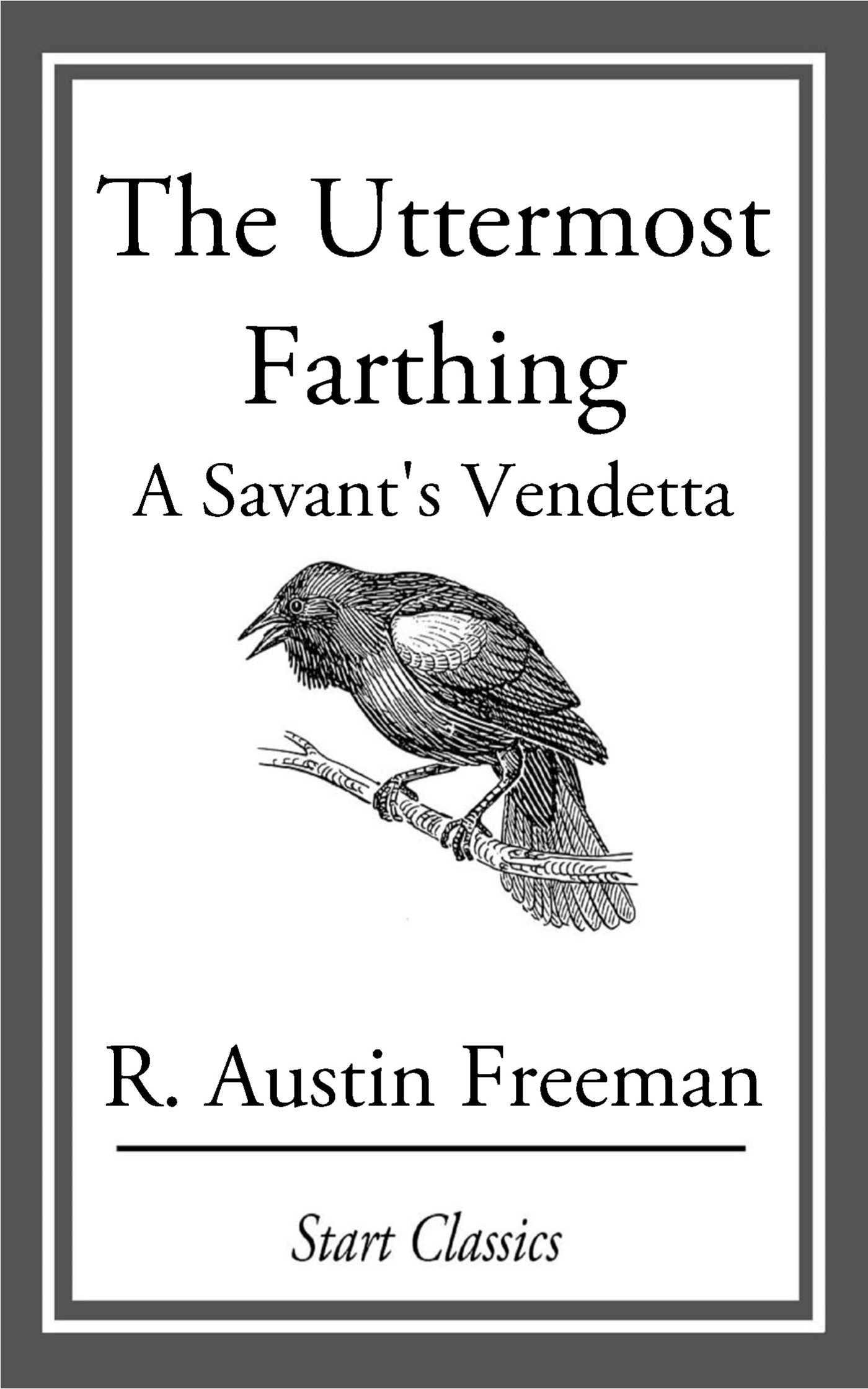 Uttermost Farthing: A Savant's Vendetta