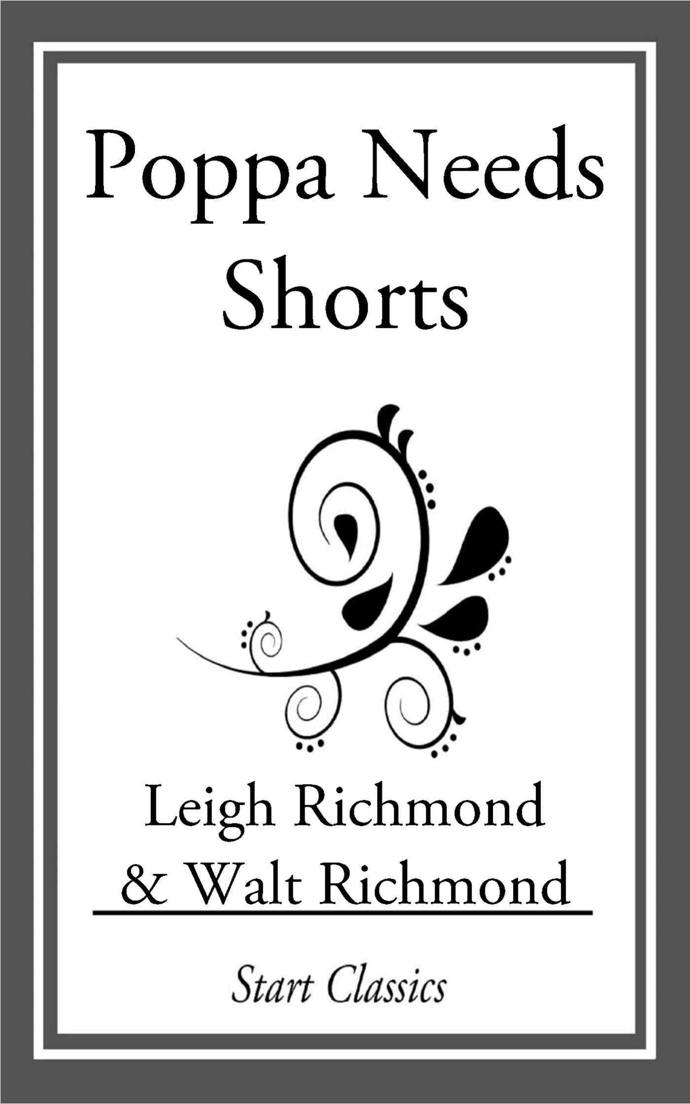 Poppa Needs Shorts