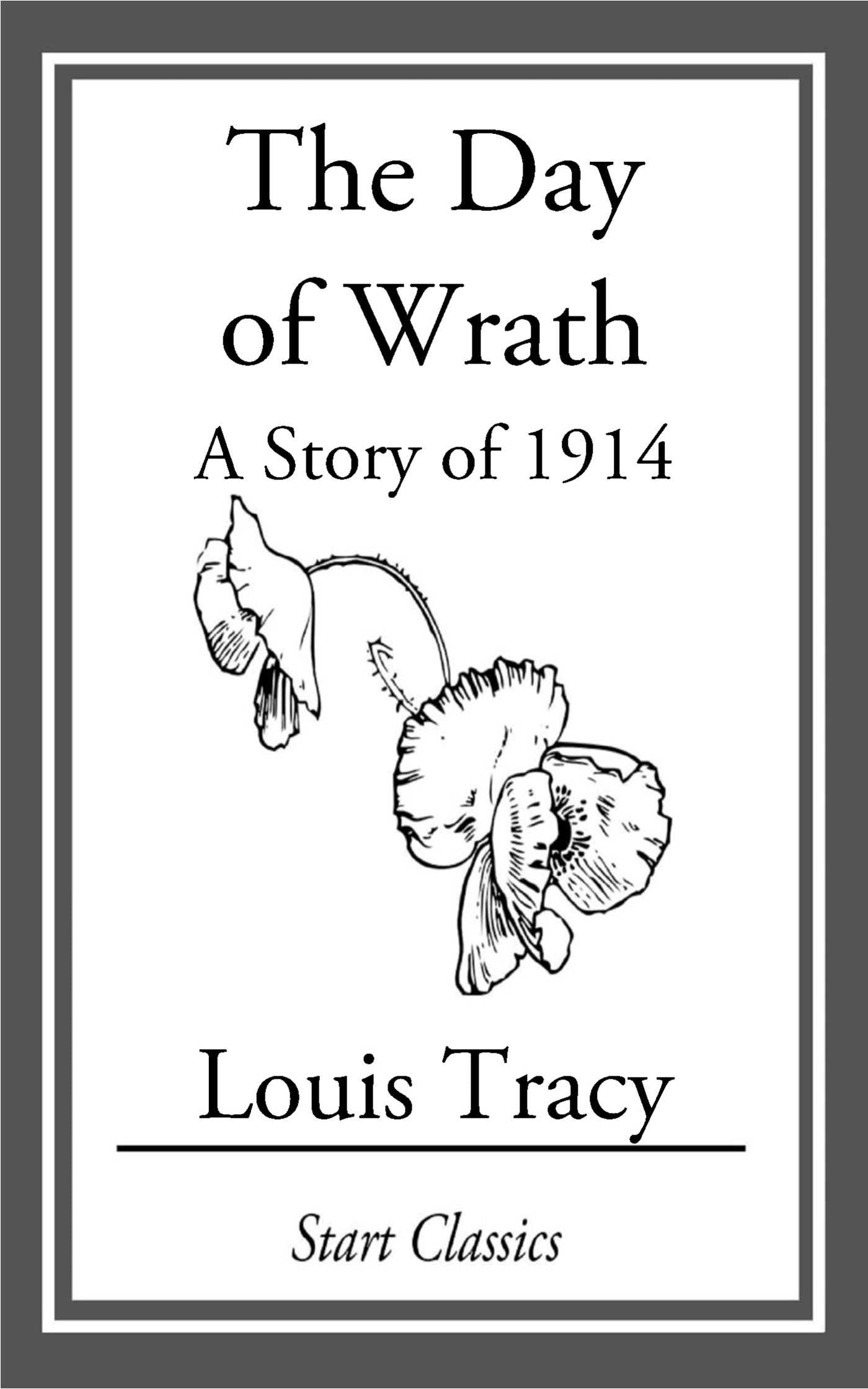 Day of Wrath: A Story of 1914
