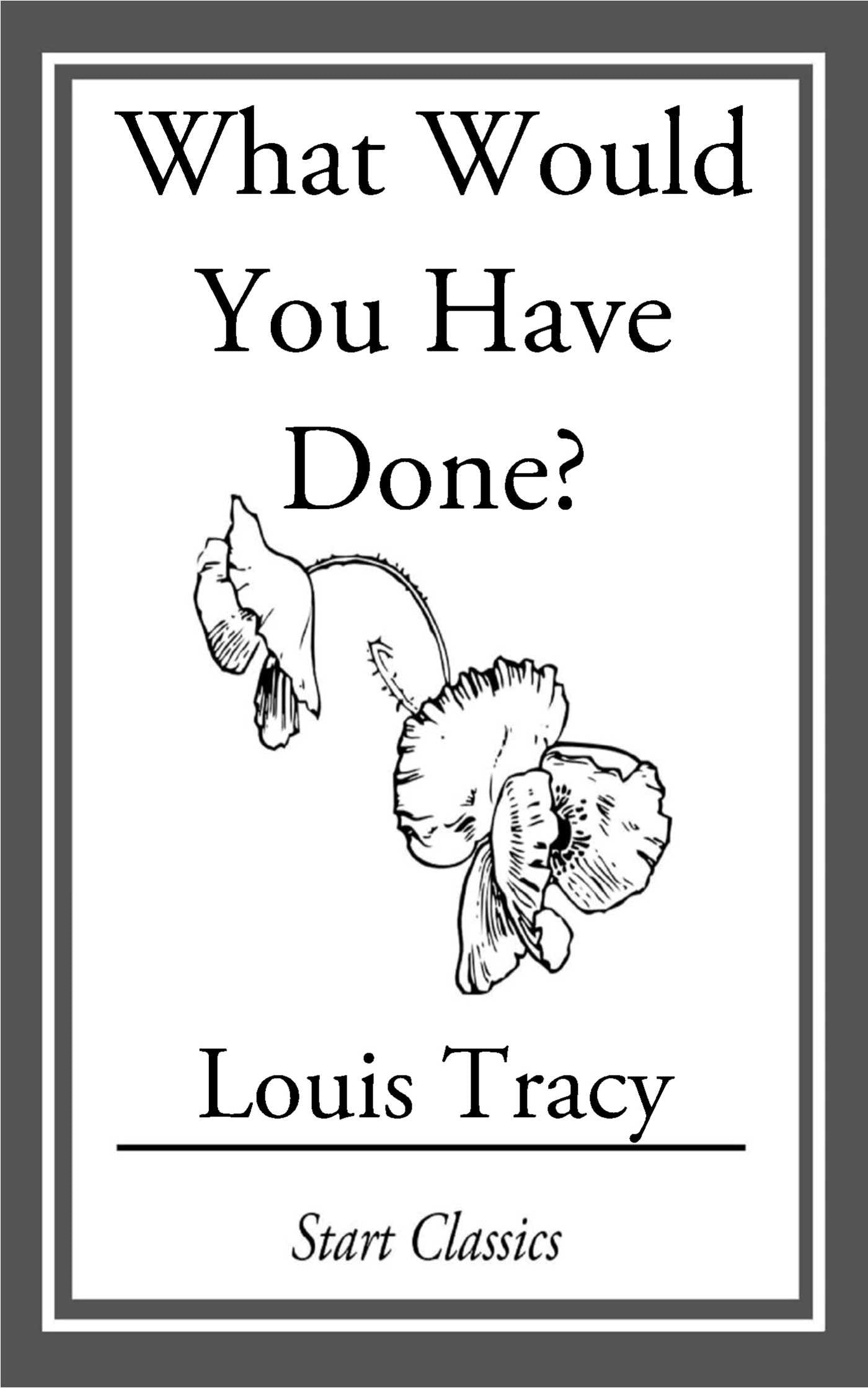 What Would You Have Done?