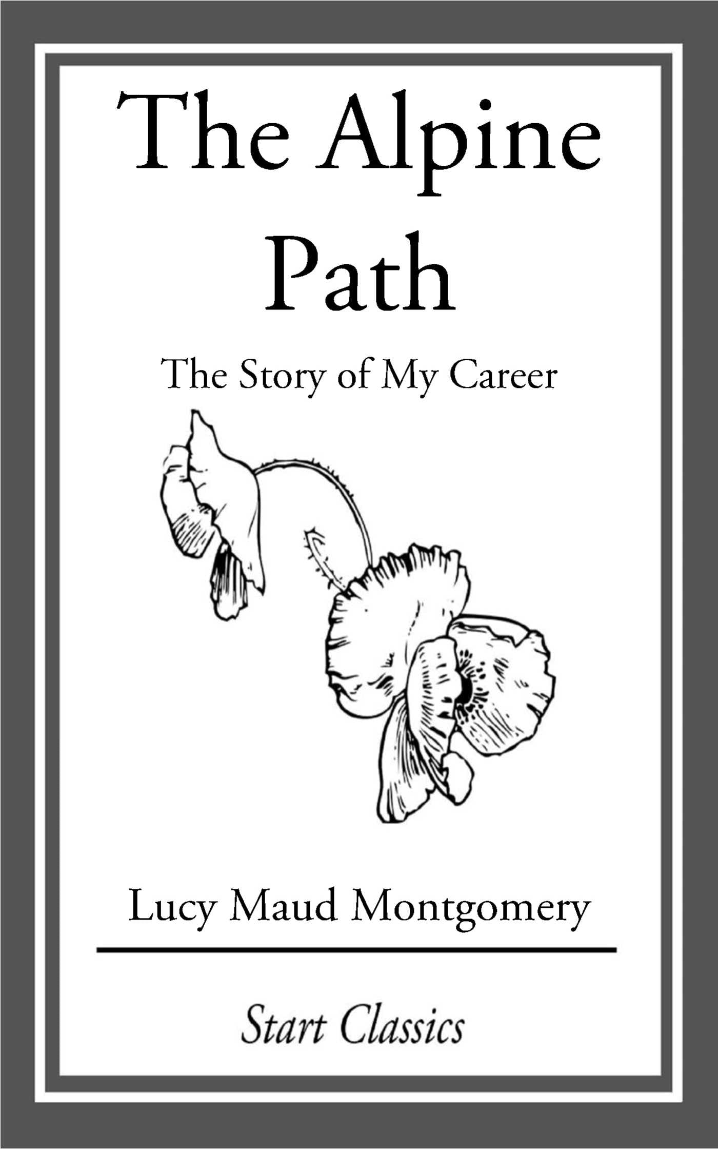 Alpine Path: The Story of My Career