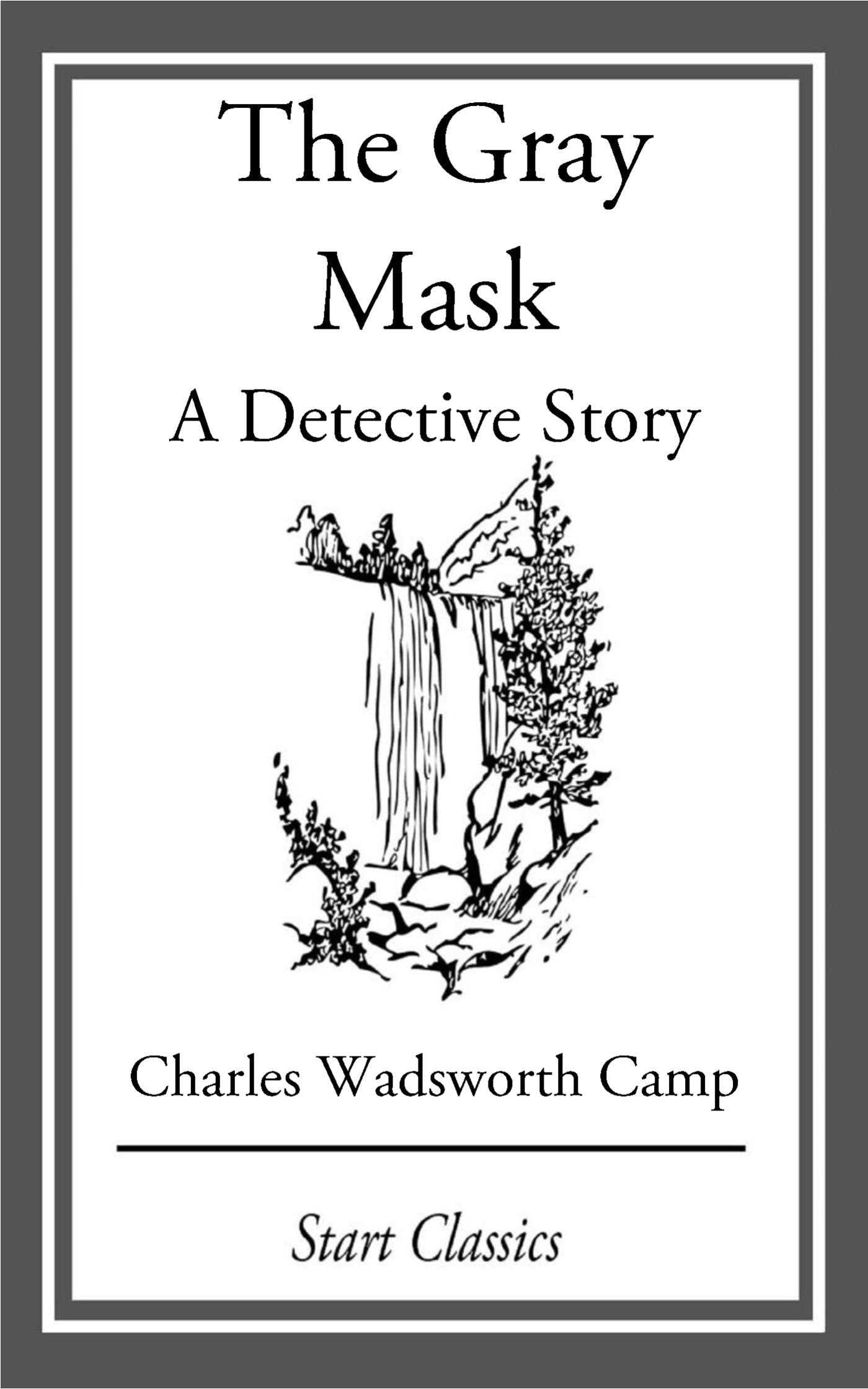 Gray Mask: A Detective Story