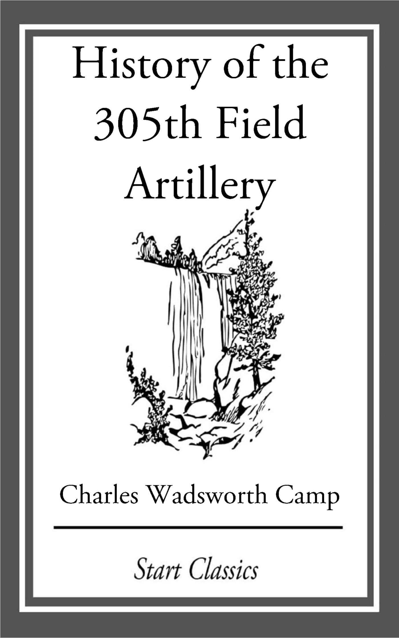 History of the 305th Field Artillery