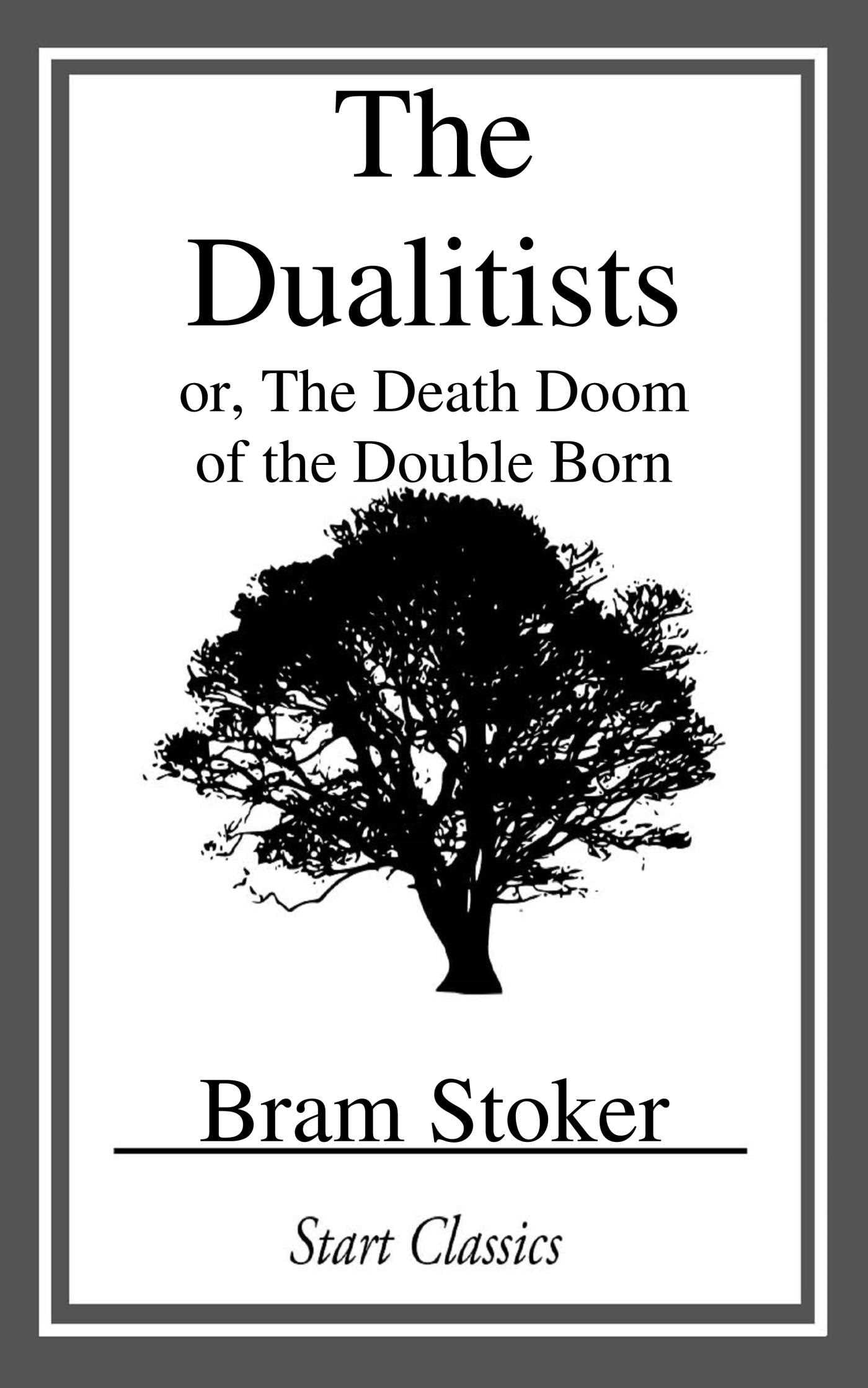 Dualitists: or, The Death Doom of the Double Born