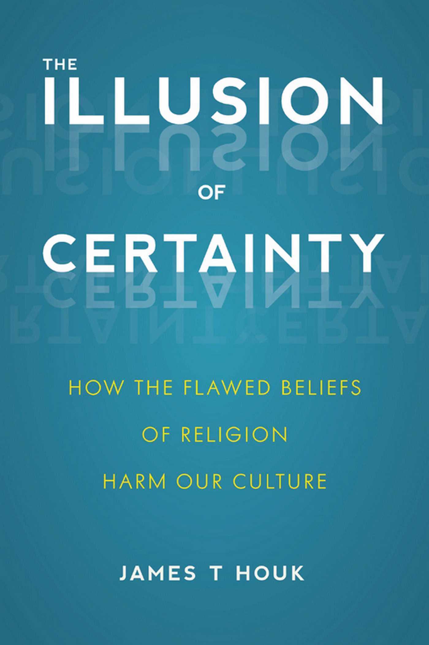 Illusion of Certainty