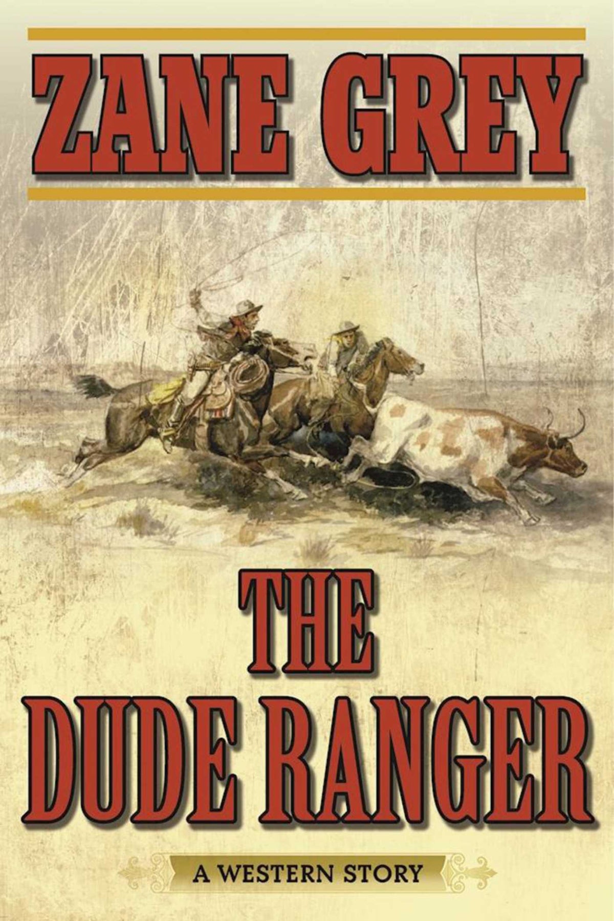 Dude Ranger: A Western Story