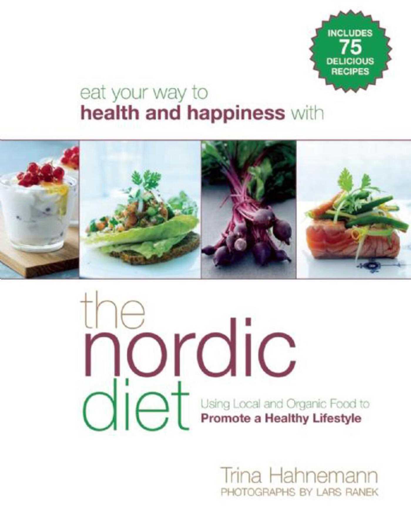 Nordic Diet: Using Local and Organic Food to Promote a Healthy Lifestyle