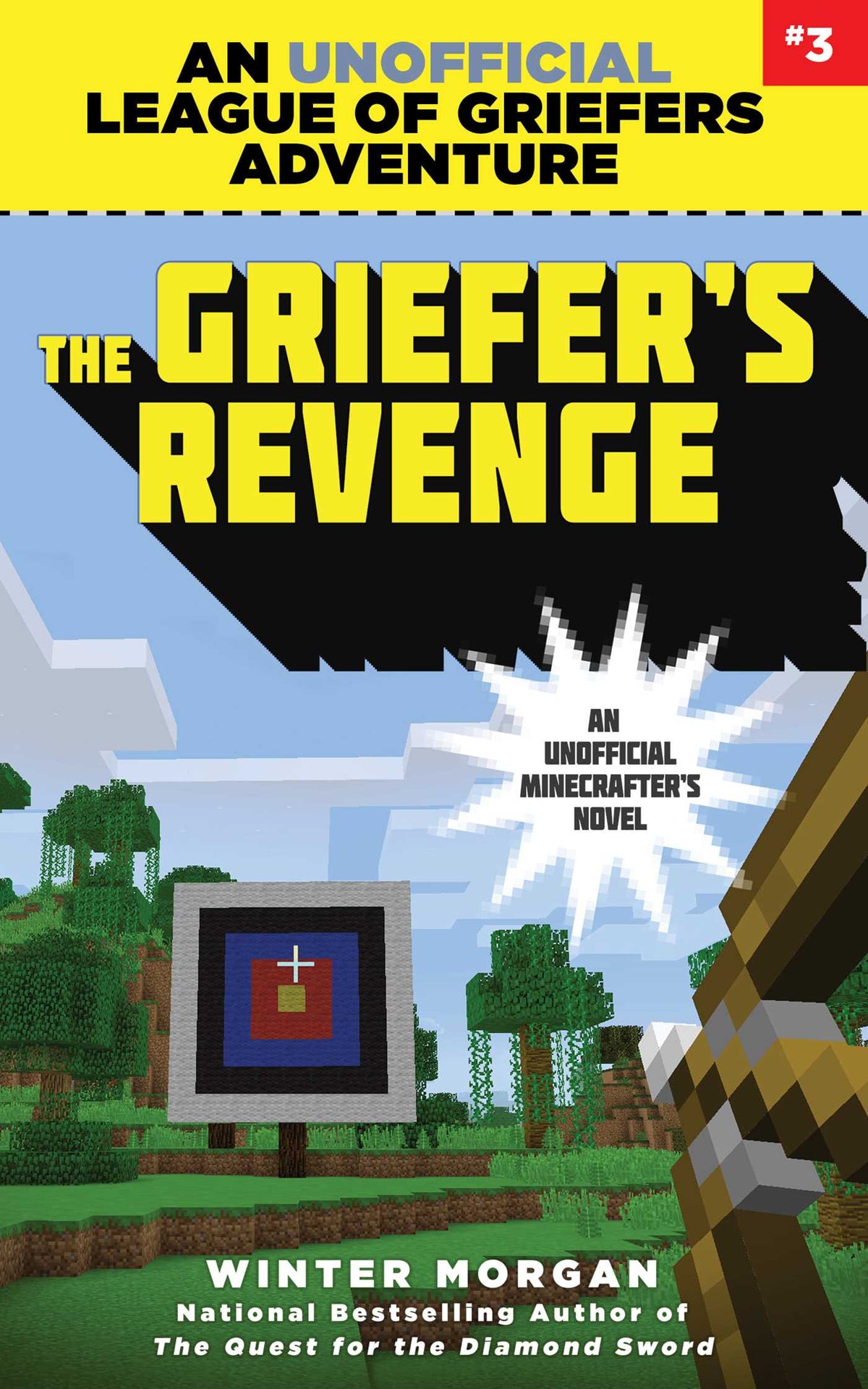 Griefer's Revenge: An Unofficial League of Griefers Adventure, #3
