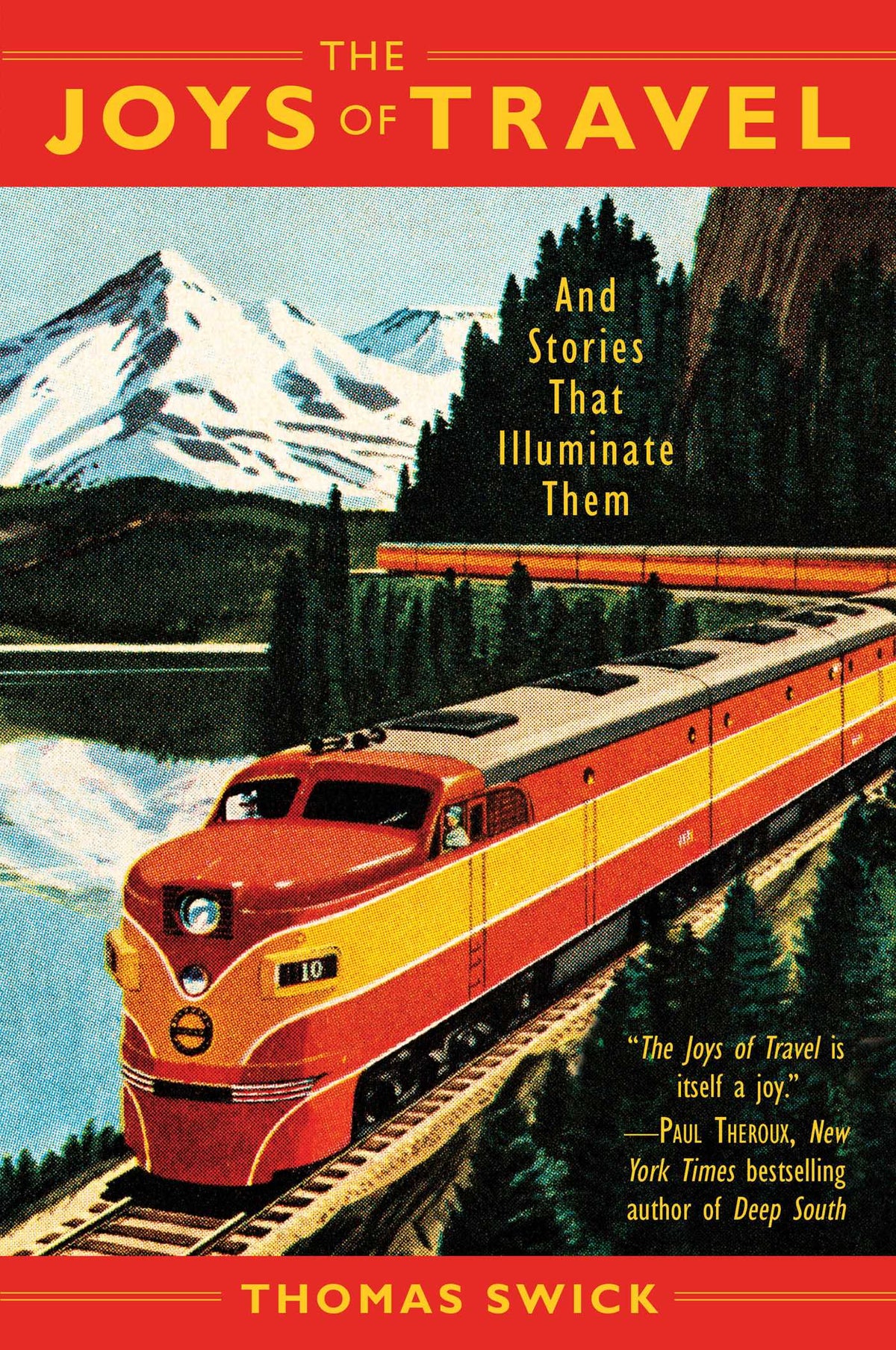Joys of Travel: And Stories That Illuminate Them
