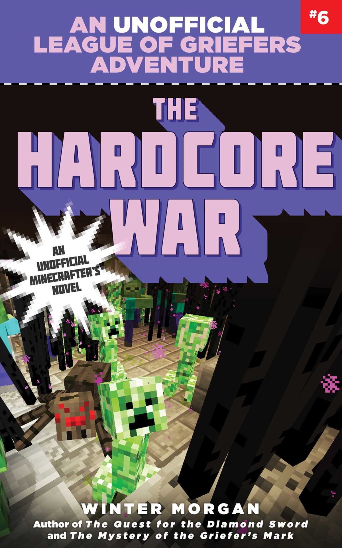 Hardcore War: An Unofficial League of Griefers Adventure, #6