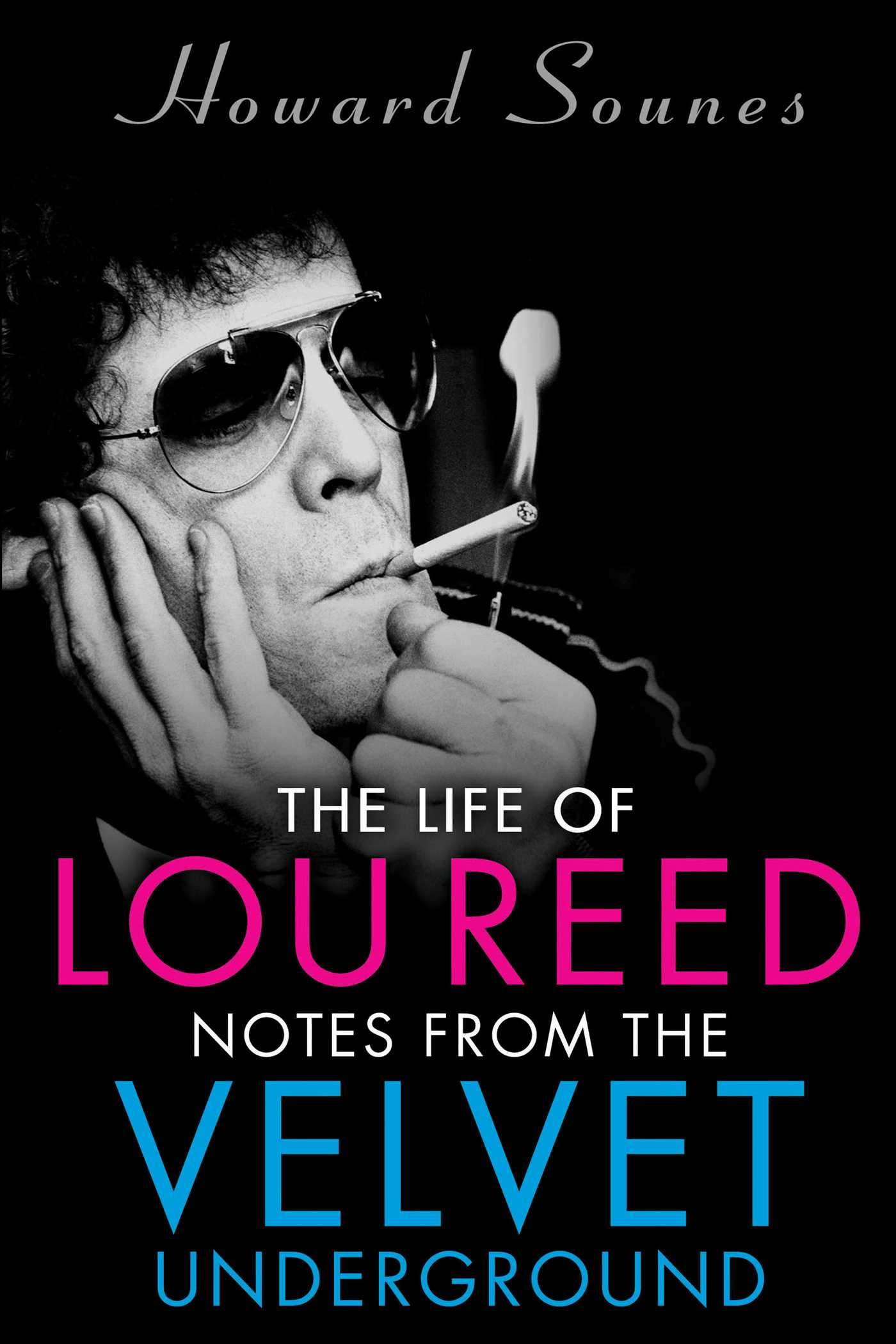 Life of Lou Reed: Notes from the Velvet Underground