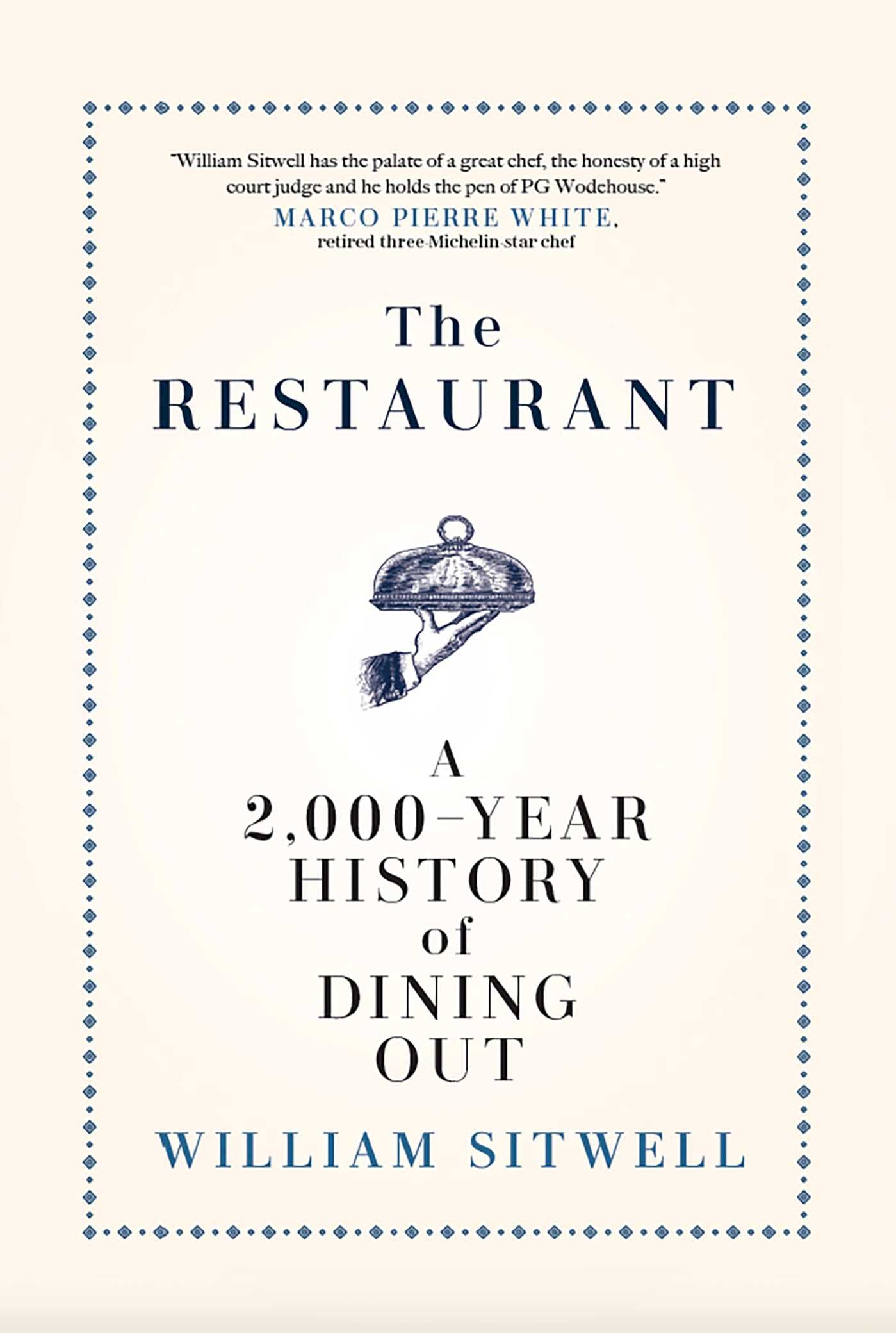 Restaurant: A 2,000-Year History of Dining Out — The American Edition
