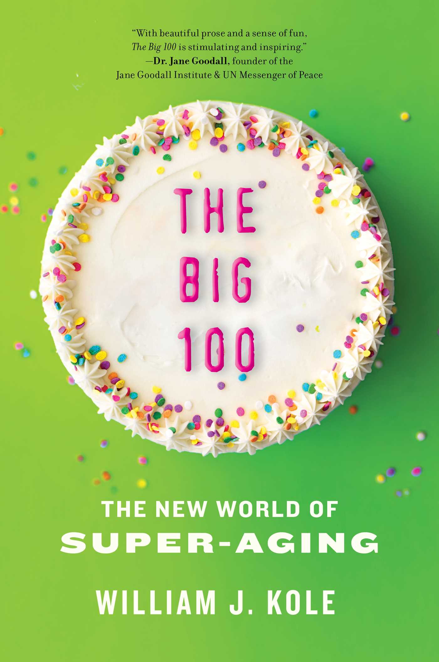 Big 100: The New World of Super-Aging