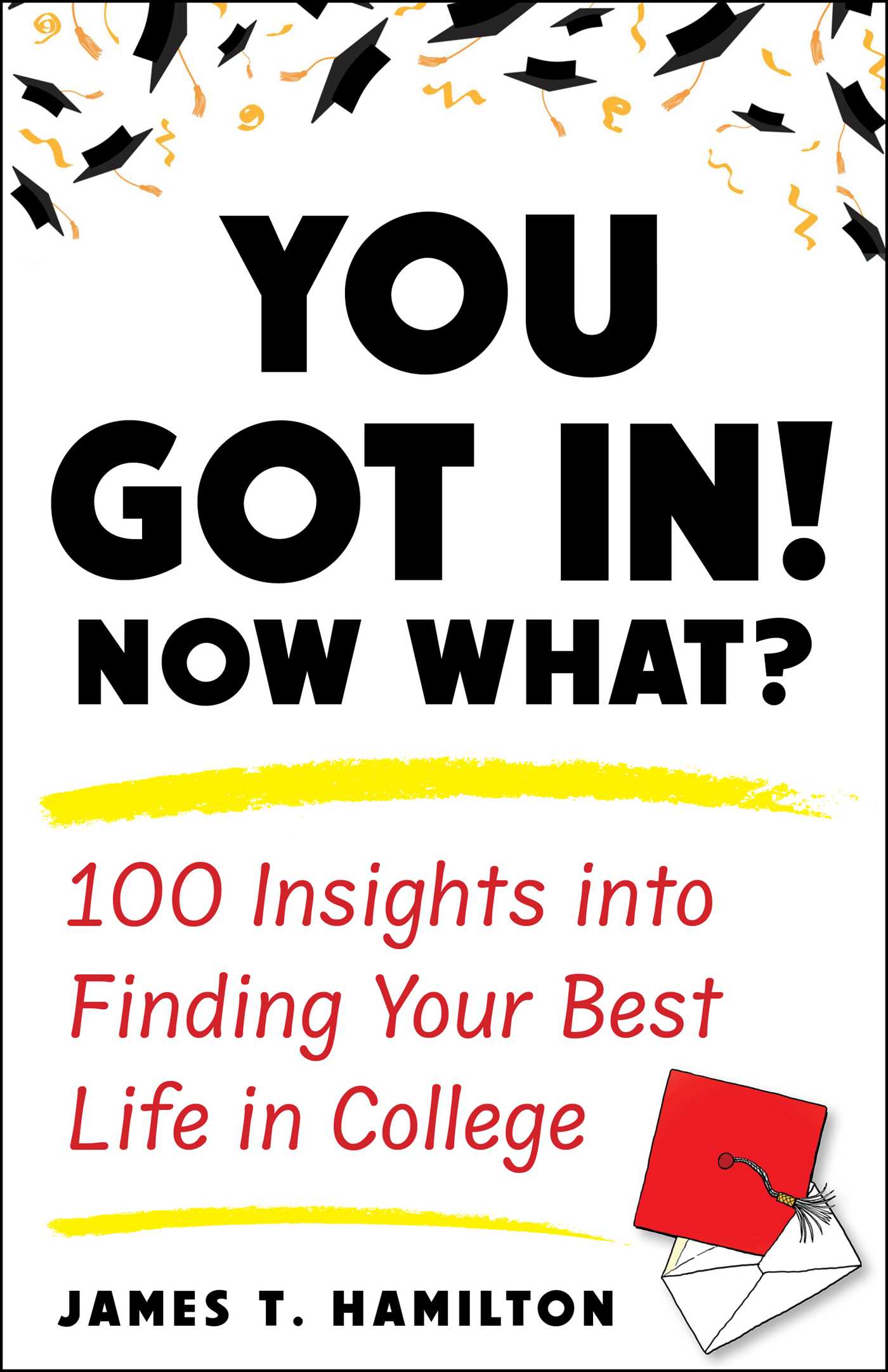 You Got In! Now What?