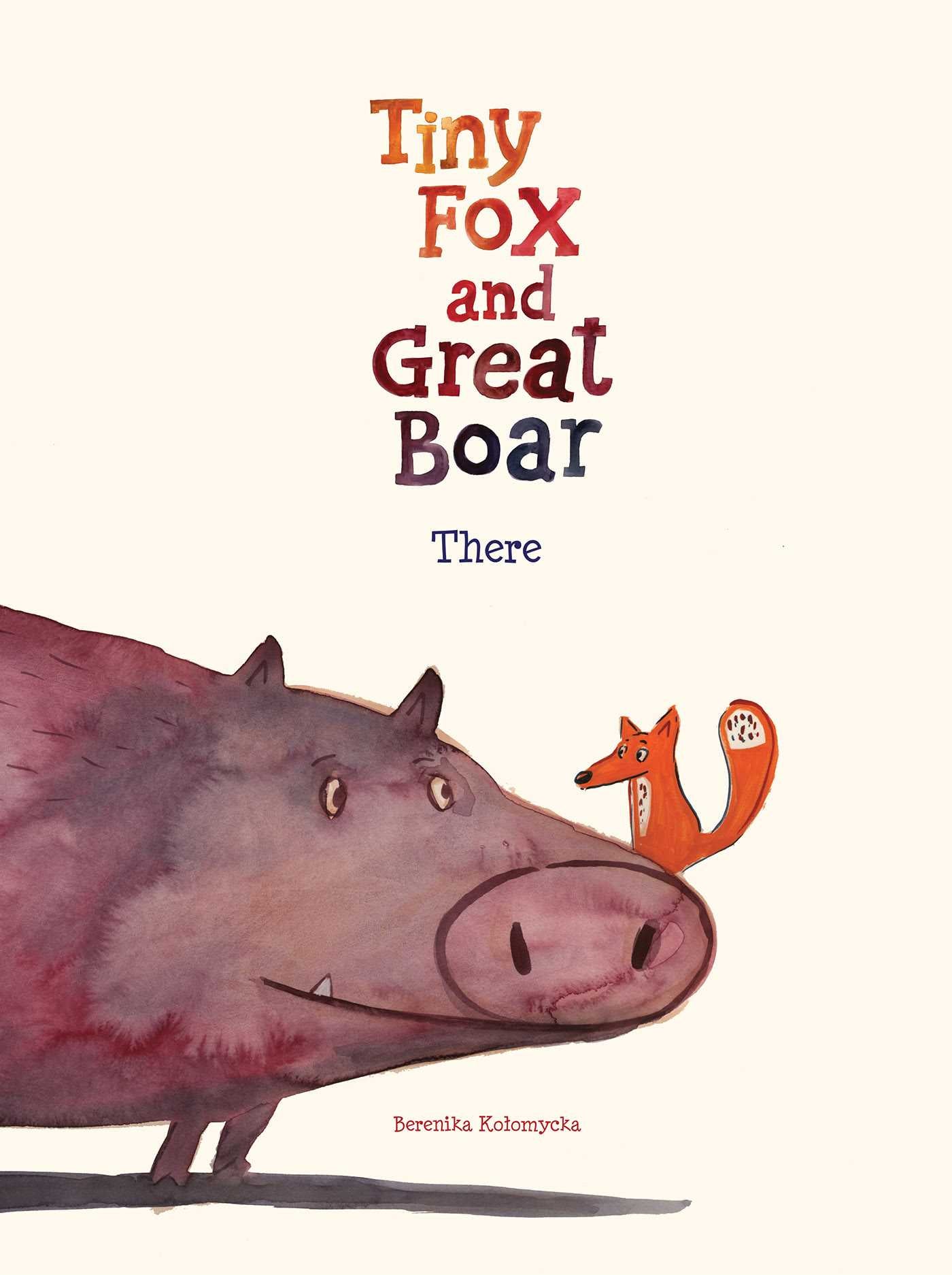 Tiny Fox and Great Boar Book One: There