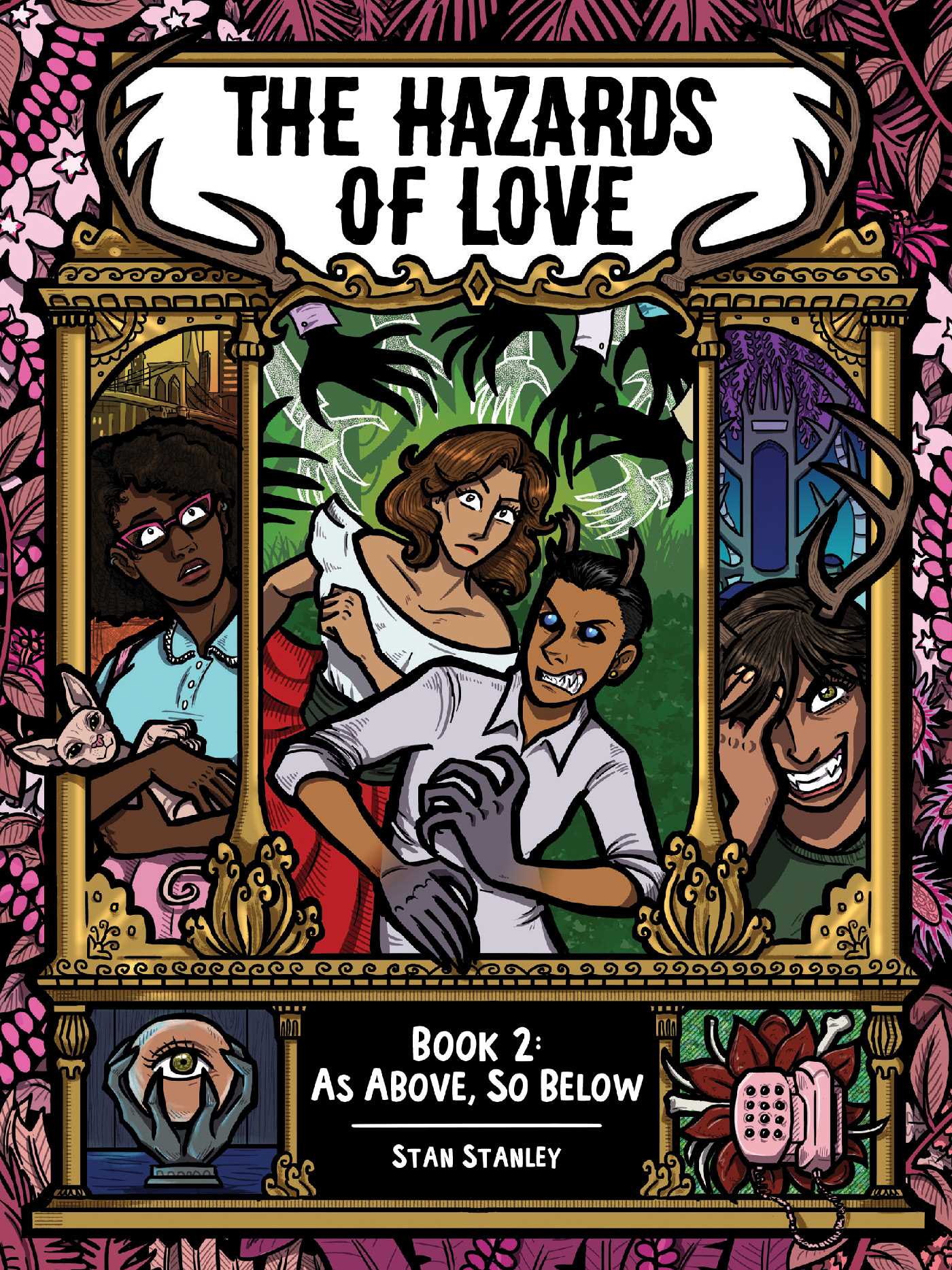 Hazards of Love Book Two: As Above, So Below