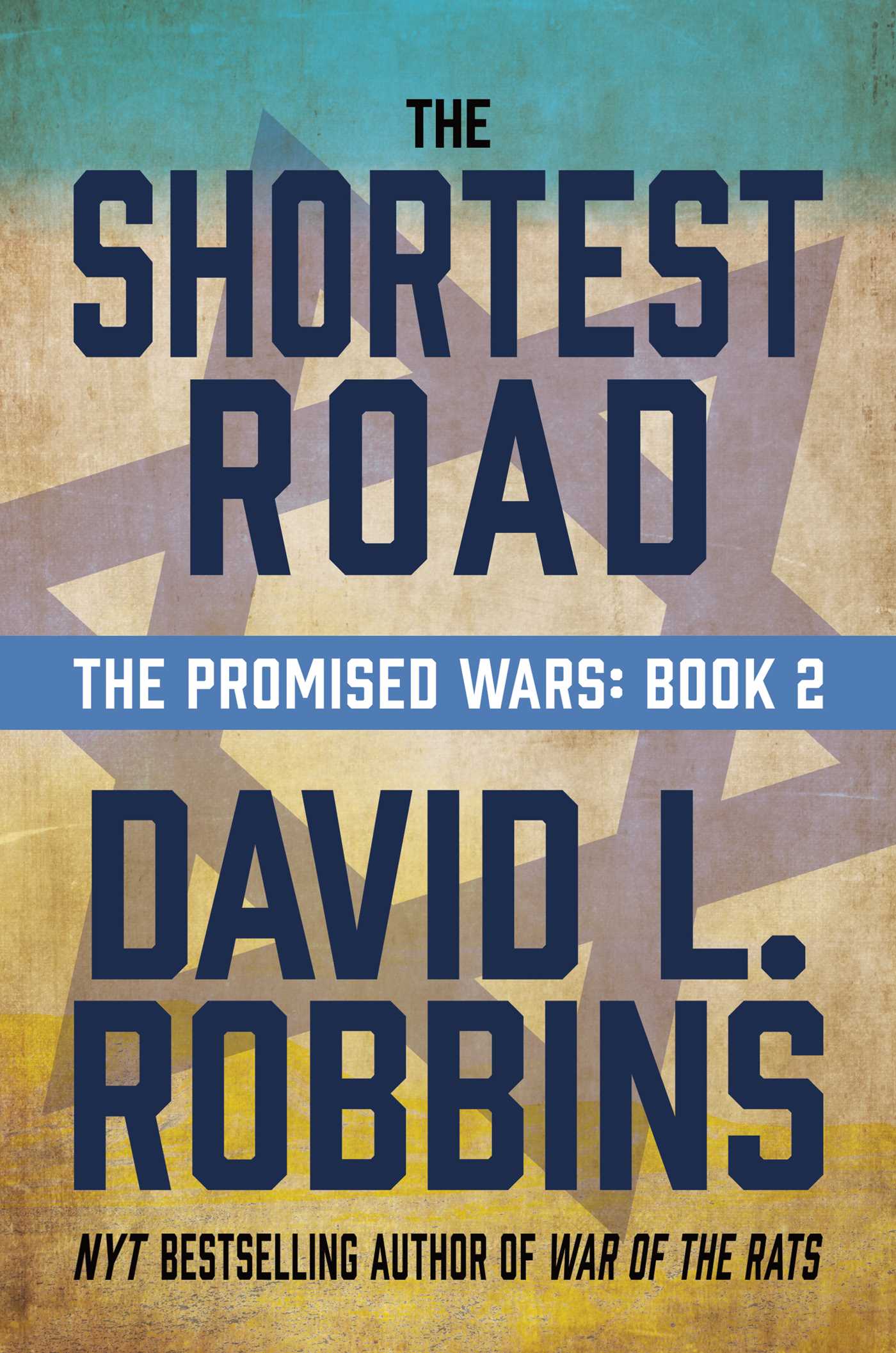 Shortest Road: The Promised Wars: Book Two