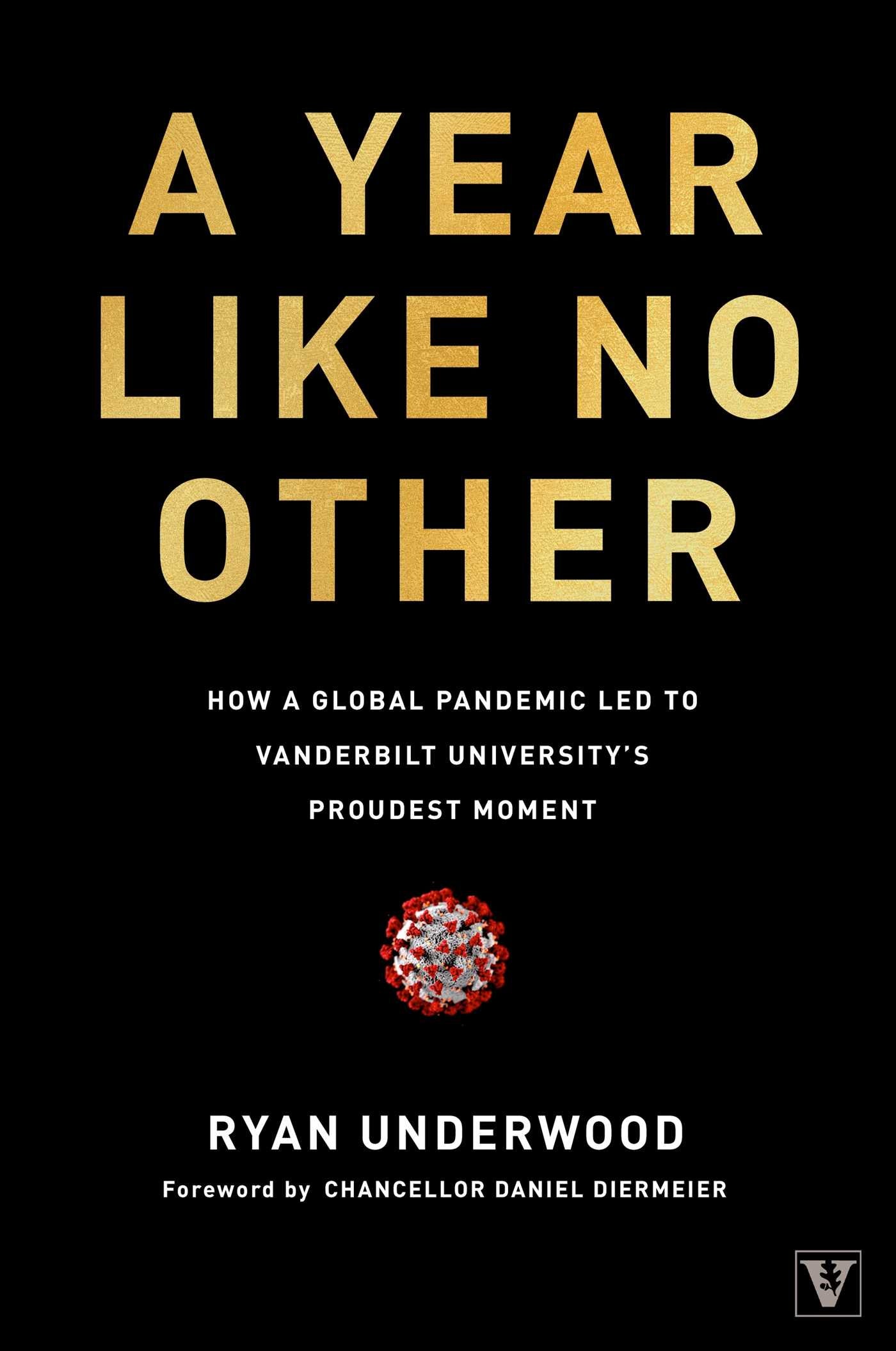 Year Like No Other: How a Global Pandemic Led to Vanderbilt University's Proudest Moment