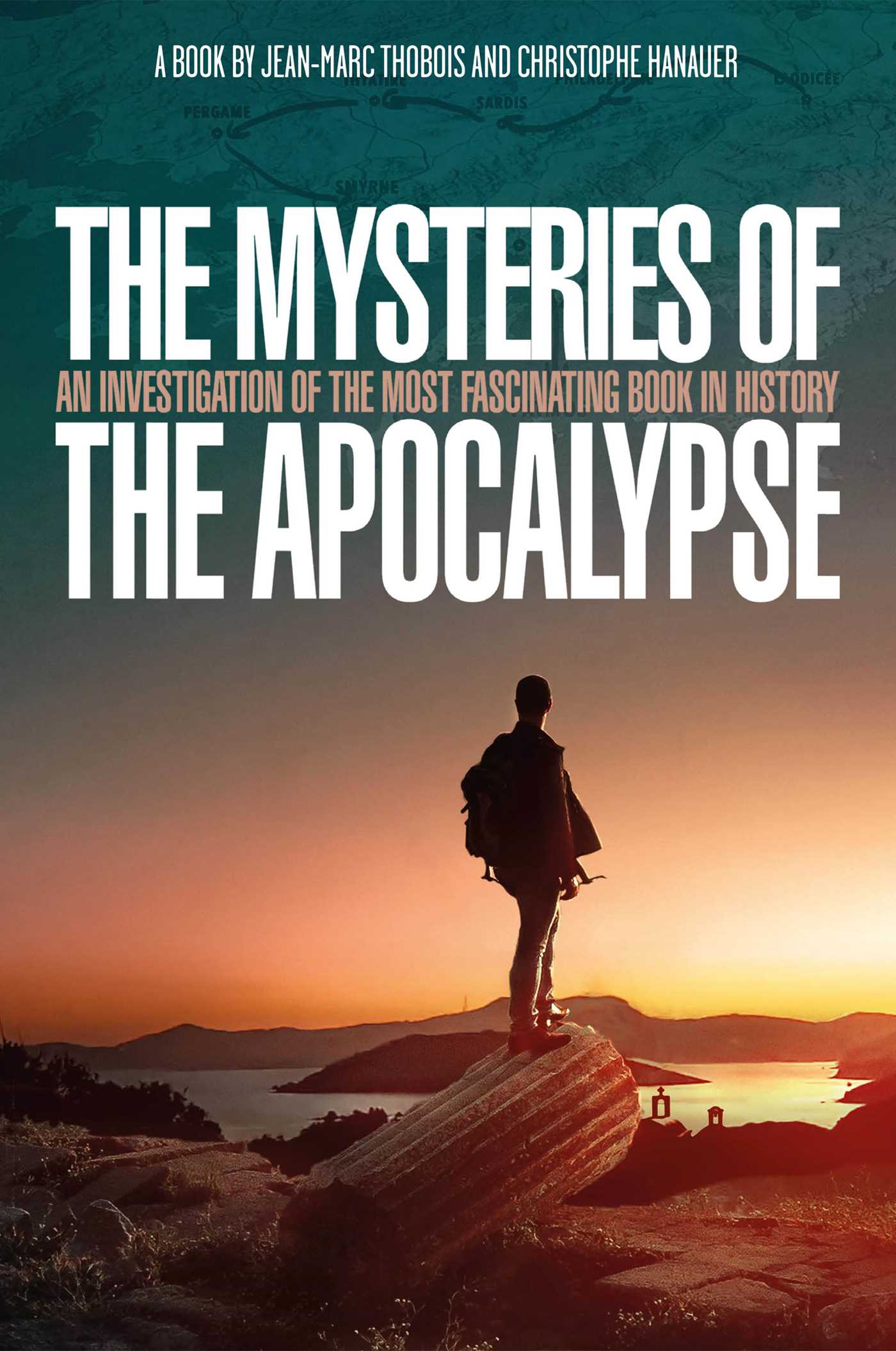 Mysteries of the Apocalypse: An Investigation into the Most Fascinating Book in History