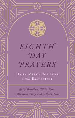 Eighth Day Prayers (Volume 2)