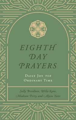 Eighth Day Prayers (Volume 3)