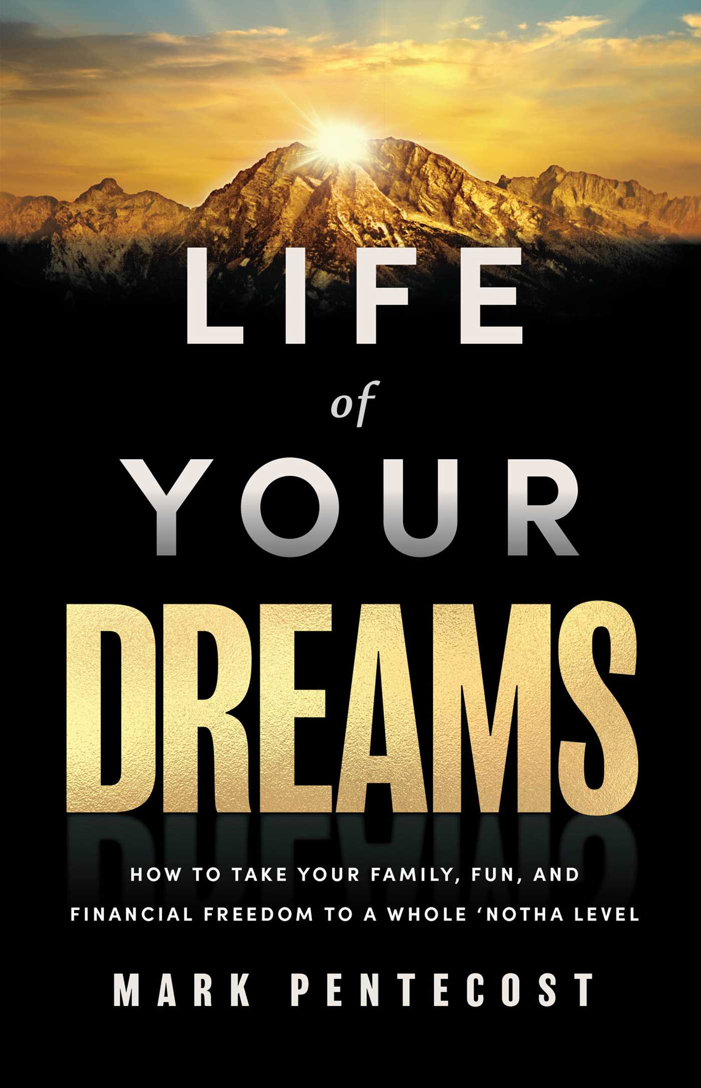 Life of Your Dreams