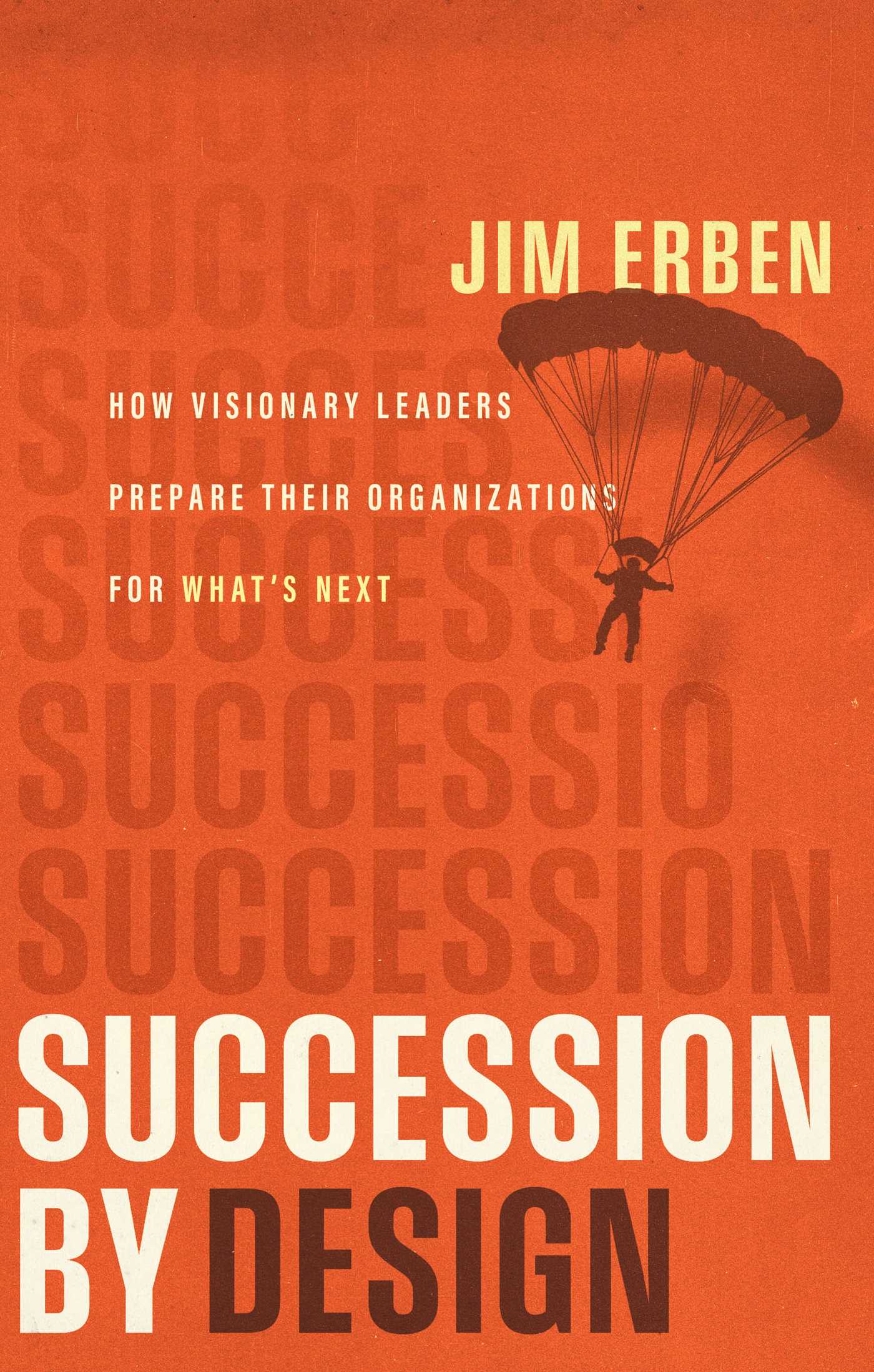 Succession by Design
