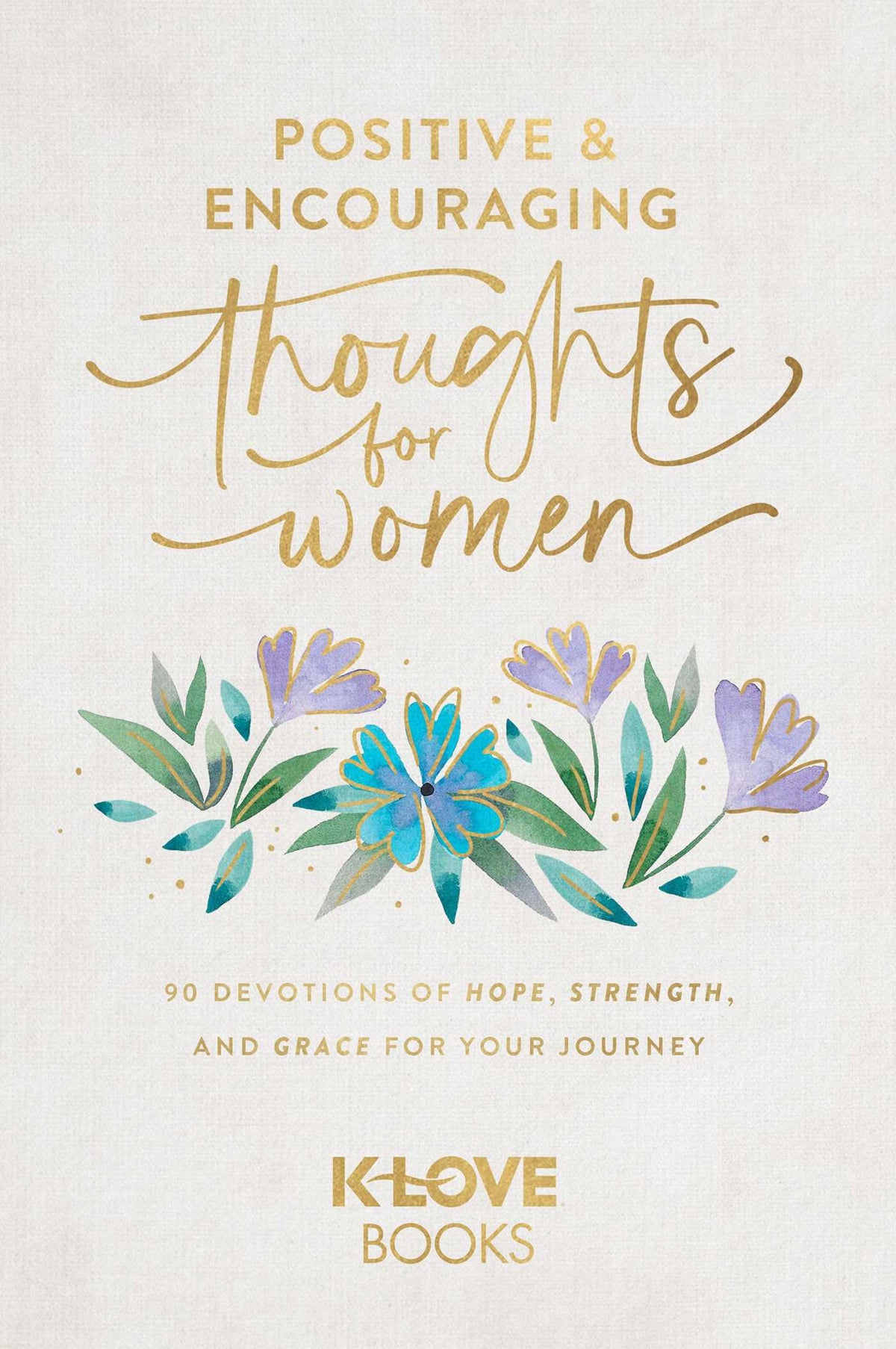 Positive and Encouraging Thoughts for Women