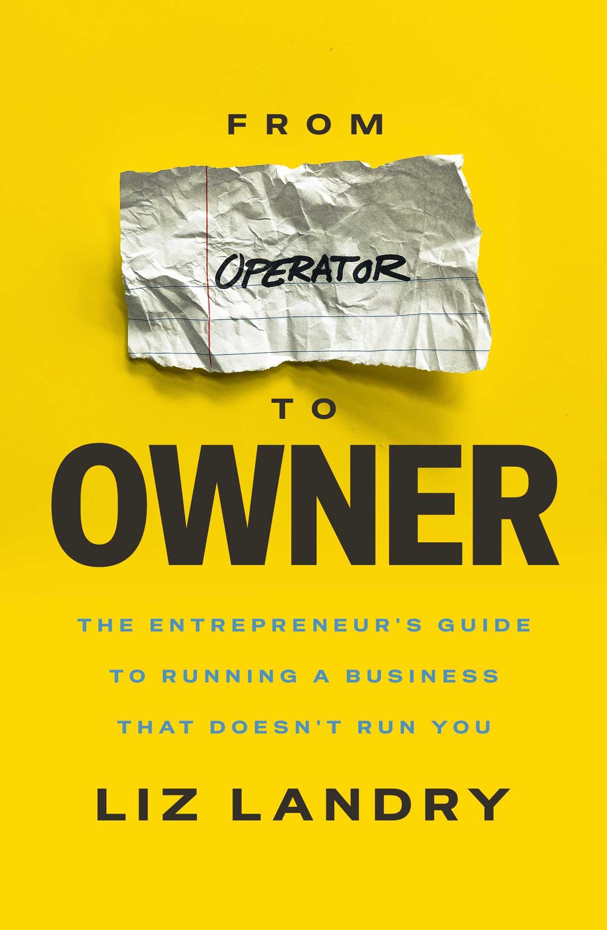 From Operator to Owner