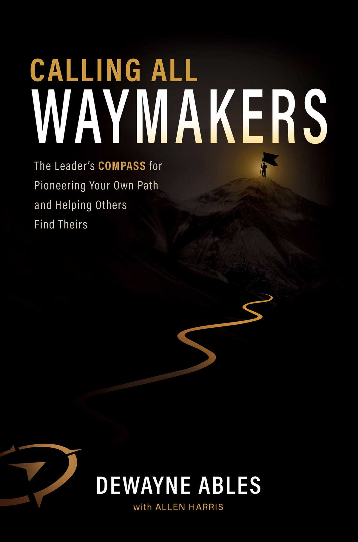Calling All Waymakers